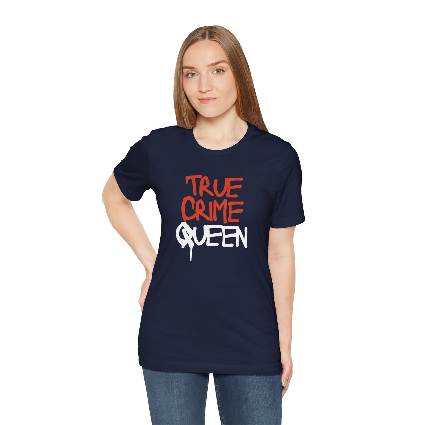 True Crime Queen Unisex Jersey Short Sleeve Tee