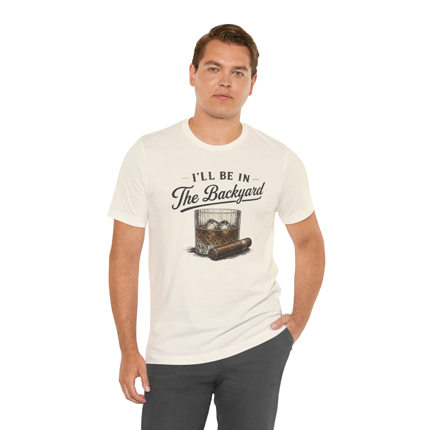 Cigar/ I'll Be In The Backyard Unisex Jersey Short Sleeve Tee