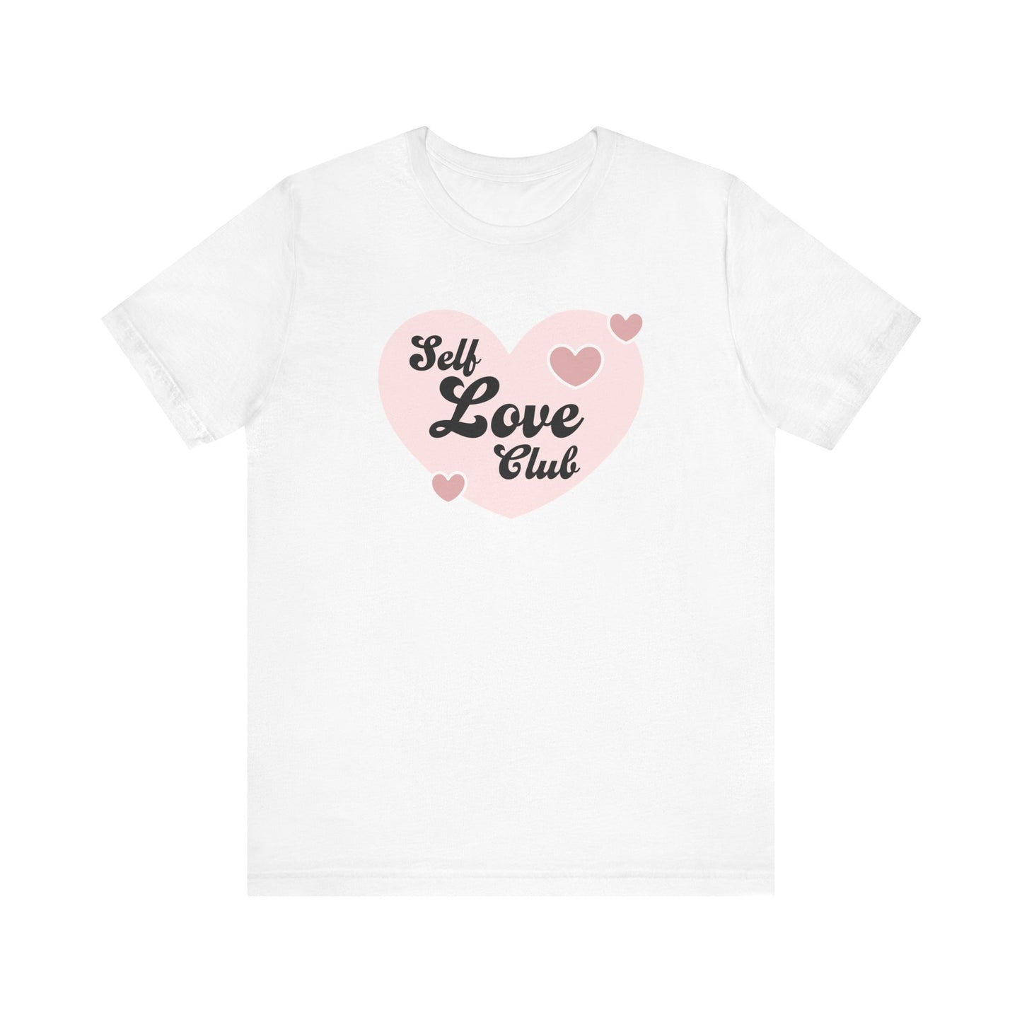 Self Love Club Unisex Jersey Short Sleeve Tee