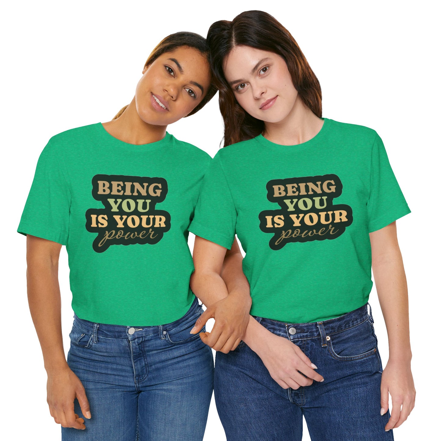 Being You Is Your Power Unisex Jersey Short Sleeve Tee