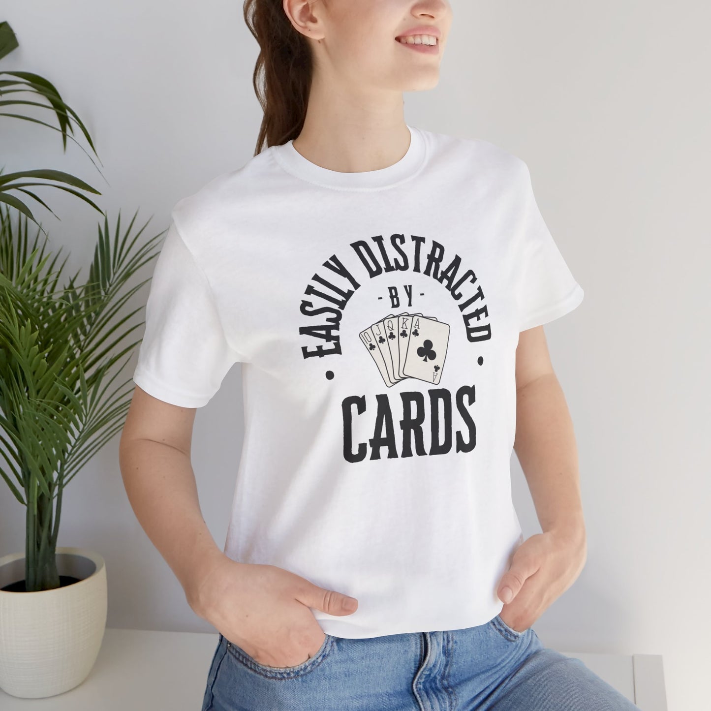 Poker/ Easily Distracted By Cards  Unisex Jersey Short Sleeve Tee