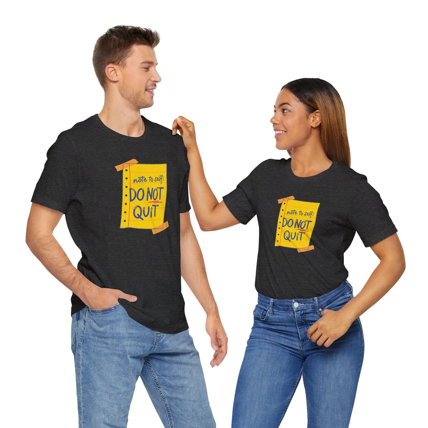 Note to Self Don't Quit Unisex Jersey Short Sleeve Tee