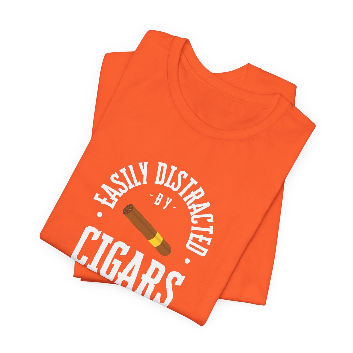 Cigar/ Easily Distracted By Cigars Unisex Jersey Short Sleeve Tee