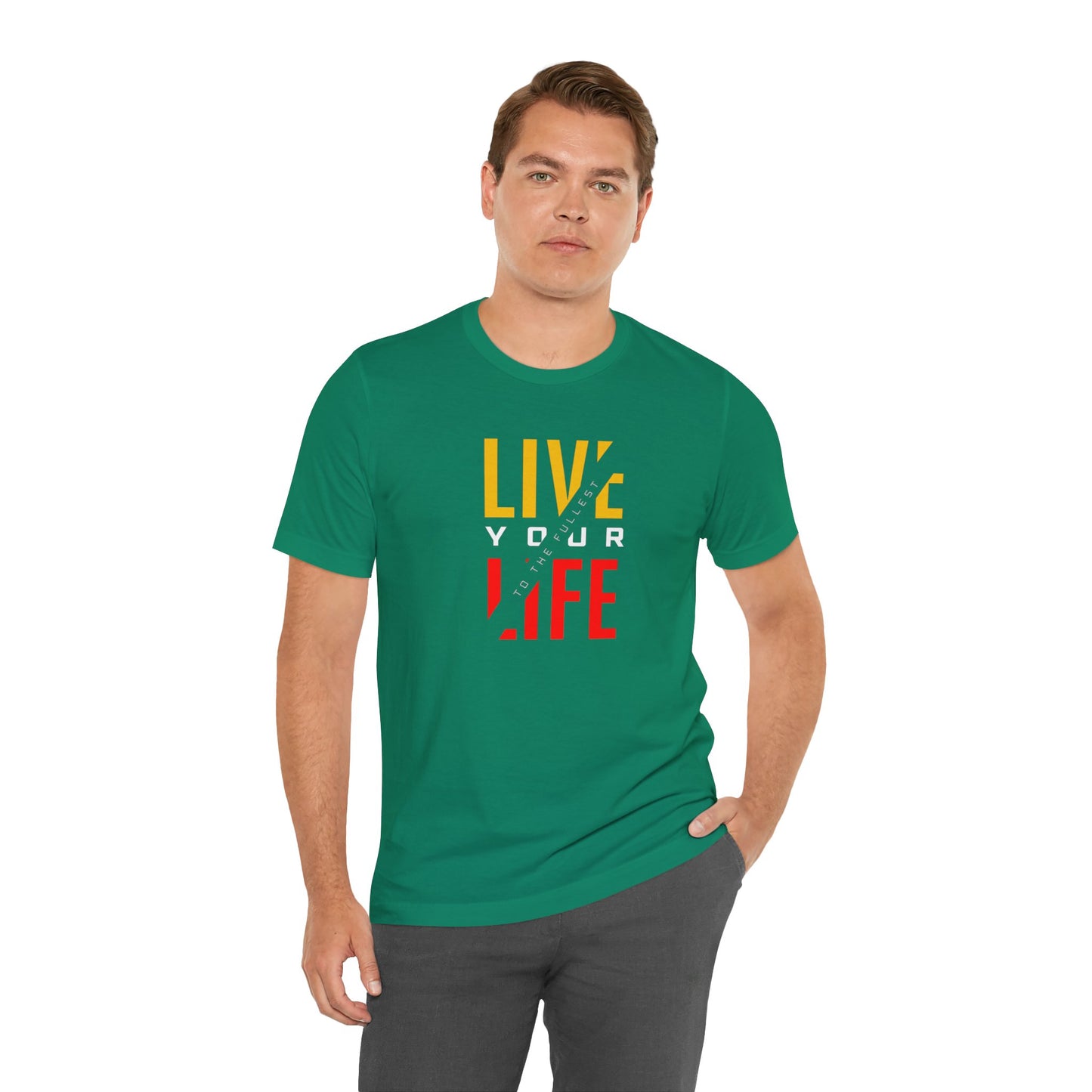 Live Your Life Unisex Jersey Short Sleeve Tee