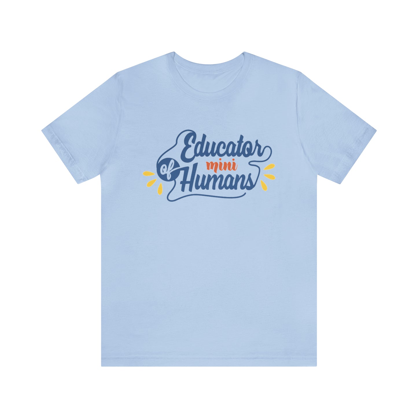 Educator of Little Humans Unisex Jersey Short Sleeve Tee