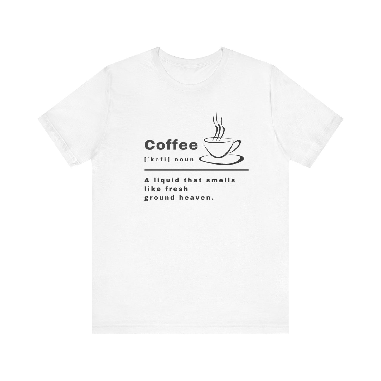 Coffee Unisex Jersey Short Sleeve Tee