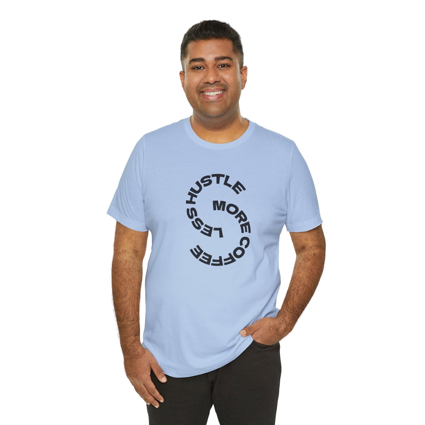Coffee/ Less Hustle More Coffee Unisex Jersey Short Sleeve Tee