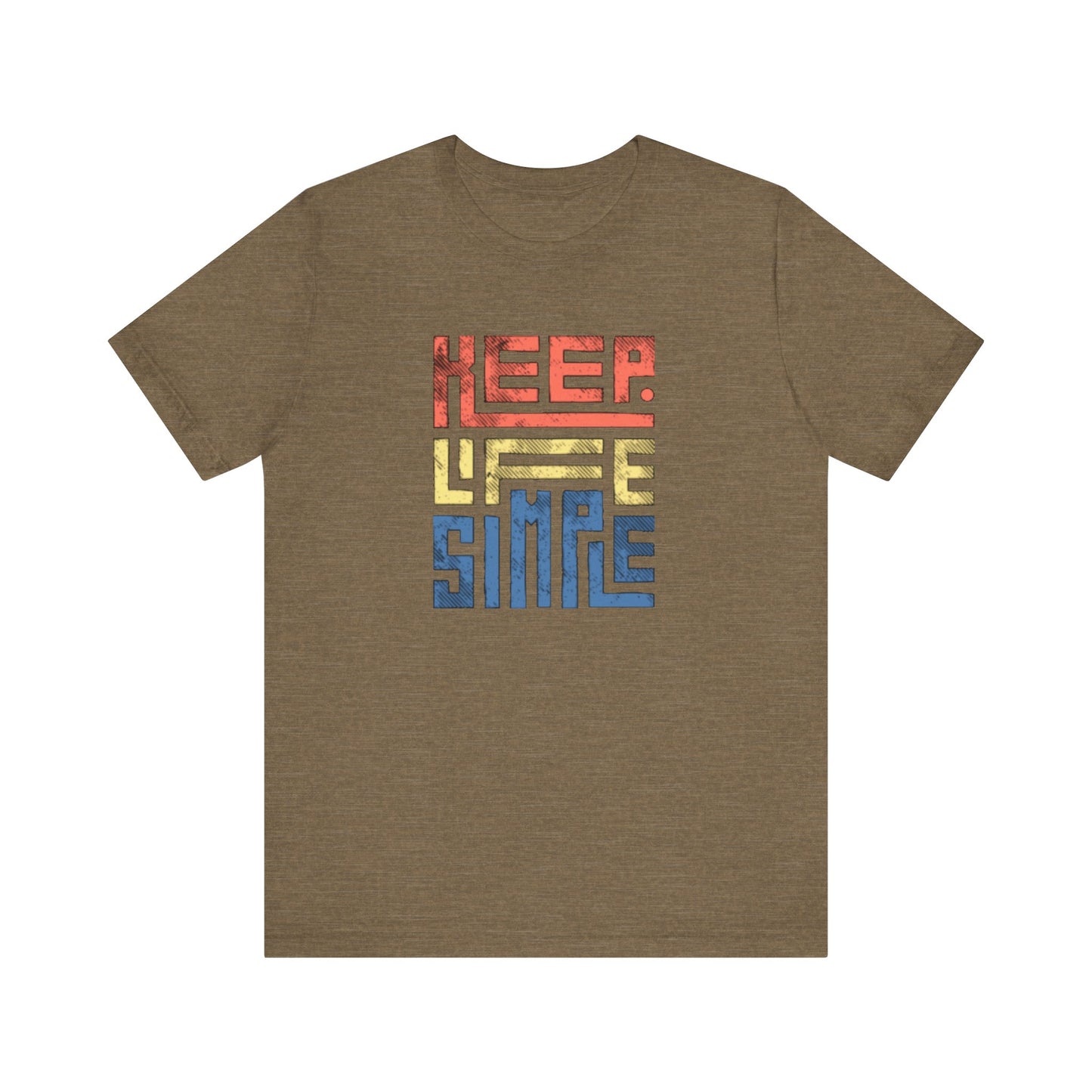 Keep Life Simple Unisex Jersey Short Sleeve Tee