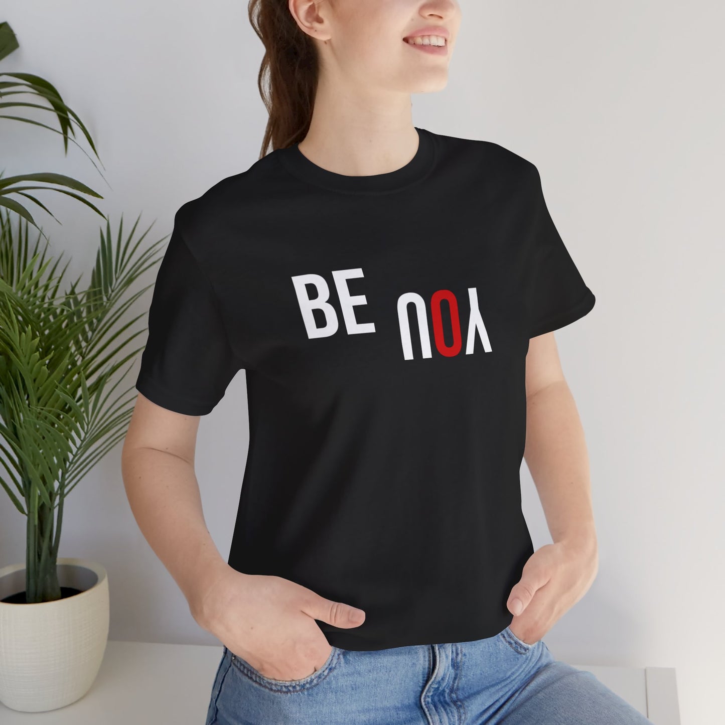 Be You Unisex Jersey Short Sleeve Tee