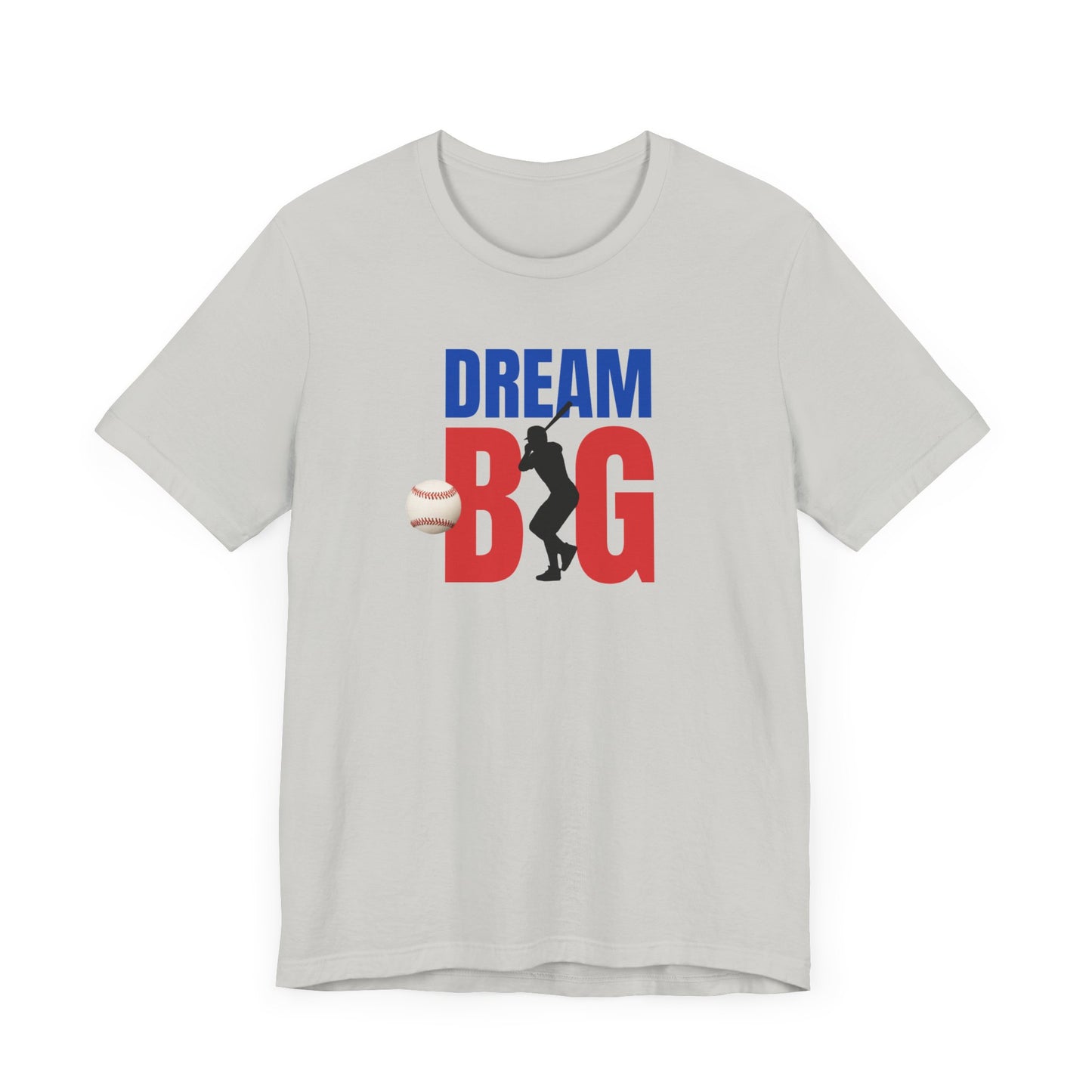 Baseball Dream Big Unisex Jersey Short Sleeve Tee