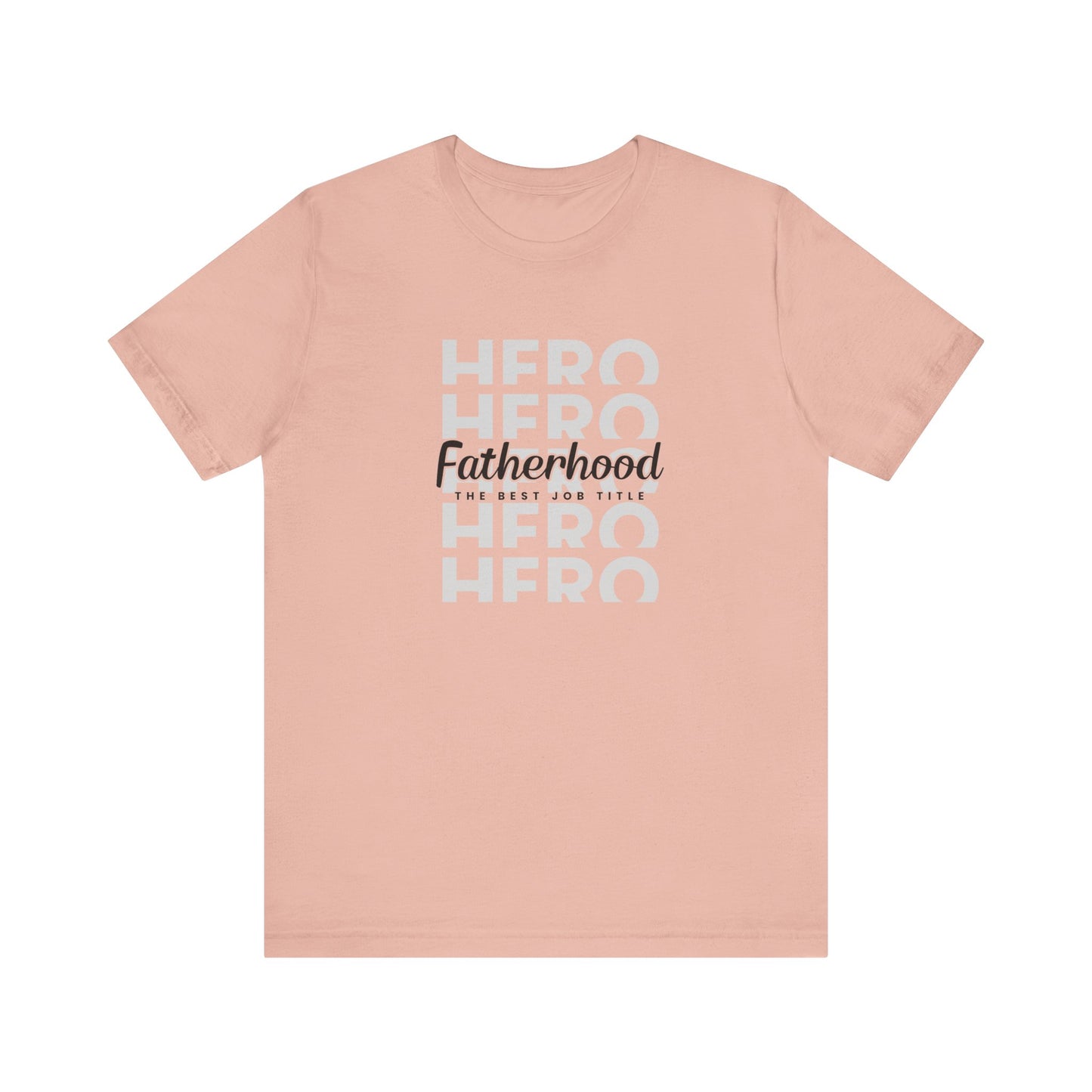 Dad/ Fatherhood Hero Unisex Jersey Short Sleeve Tee