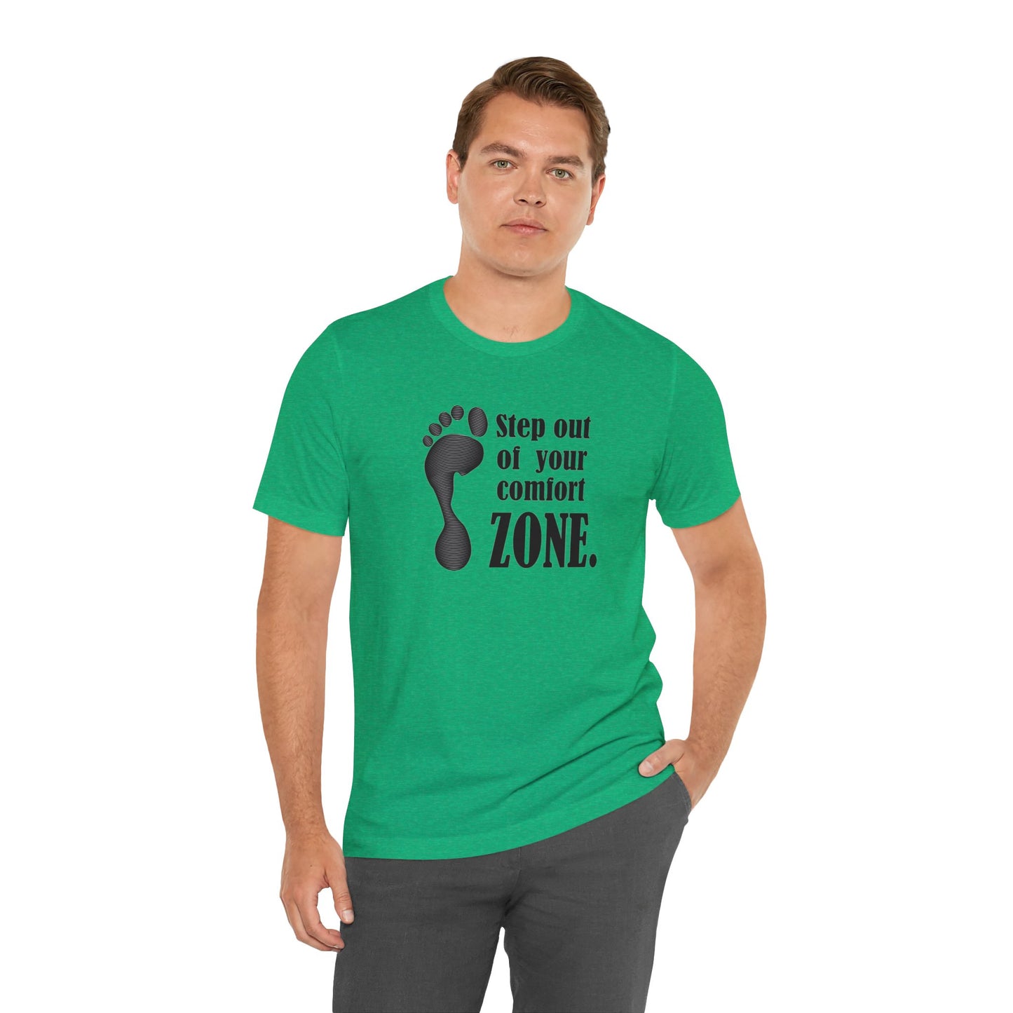 Step Out Your Comfort Zone Unisex Jersey Short Sleeve Tee