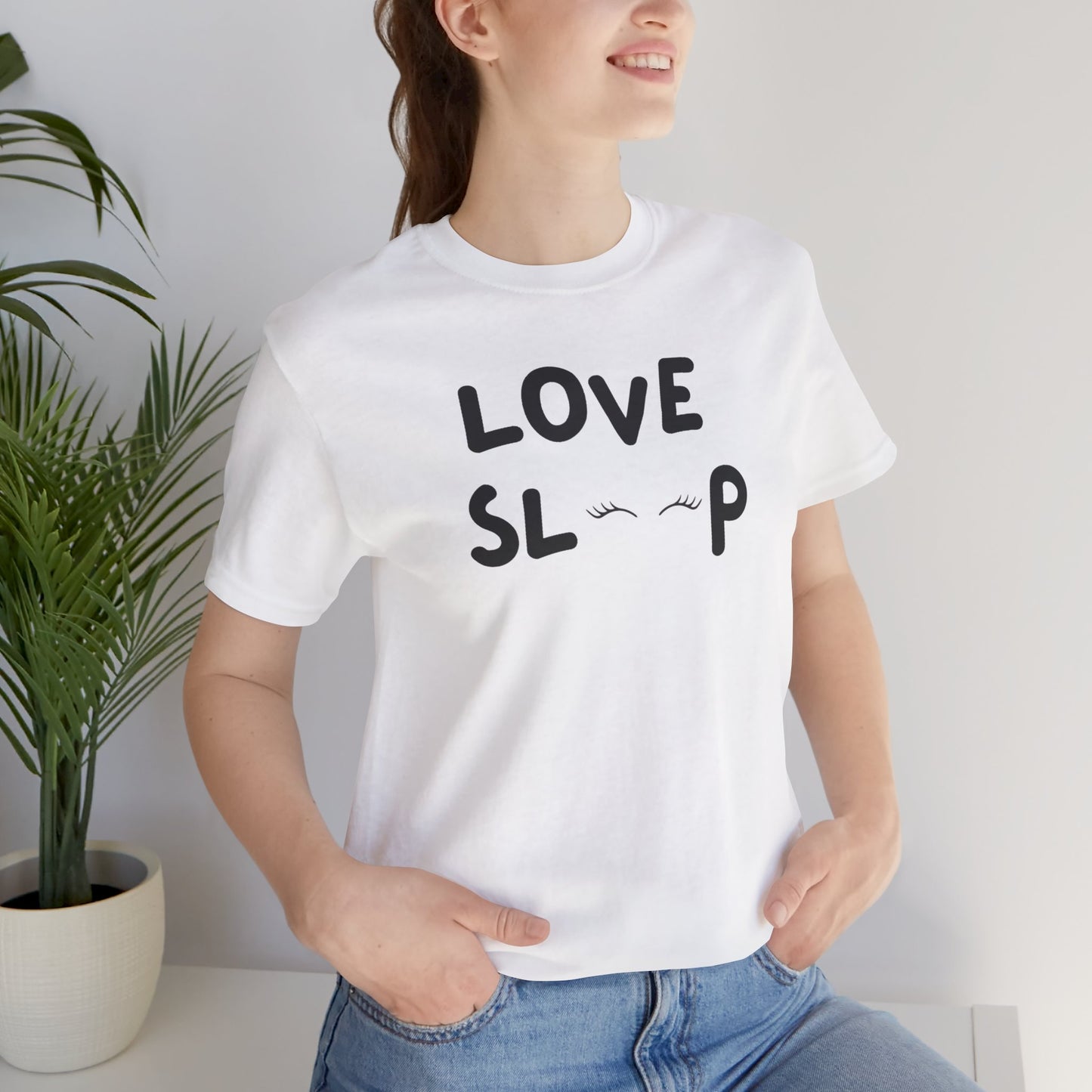 Love Sleep Unisex Jersey Short Sleeve Tee