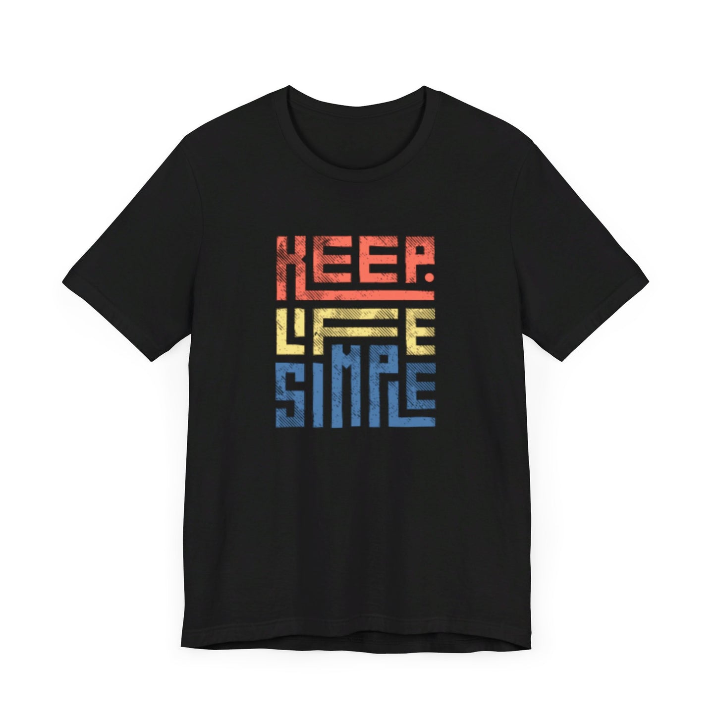 Keep Life Simple Unisex Jersey Short Sleeve Tee