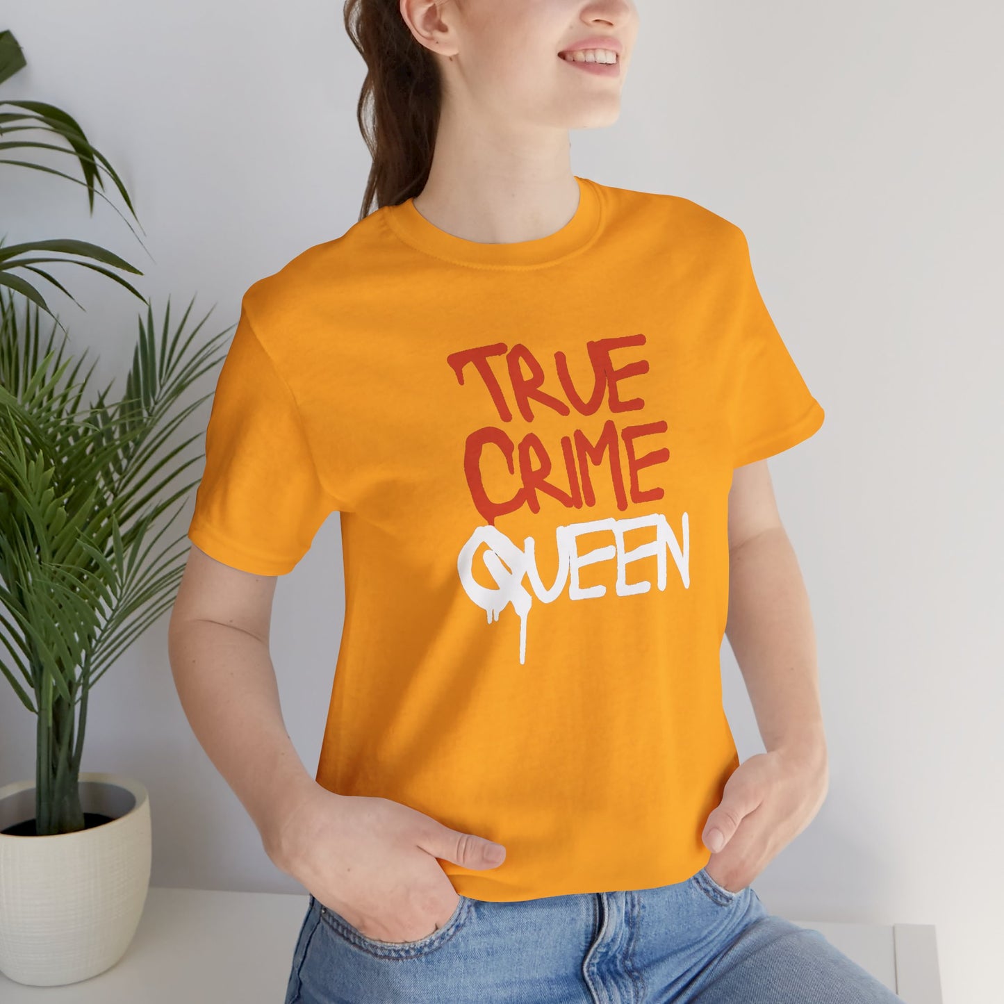 True Crime Queen Unisex Jersey Short Sleeve Tee