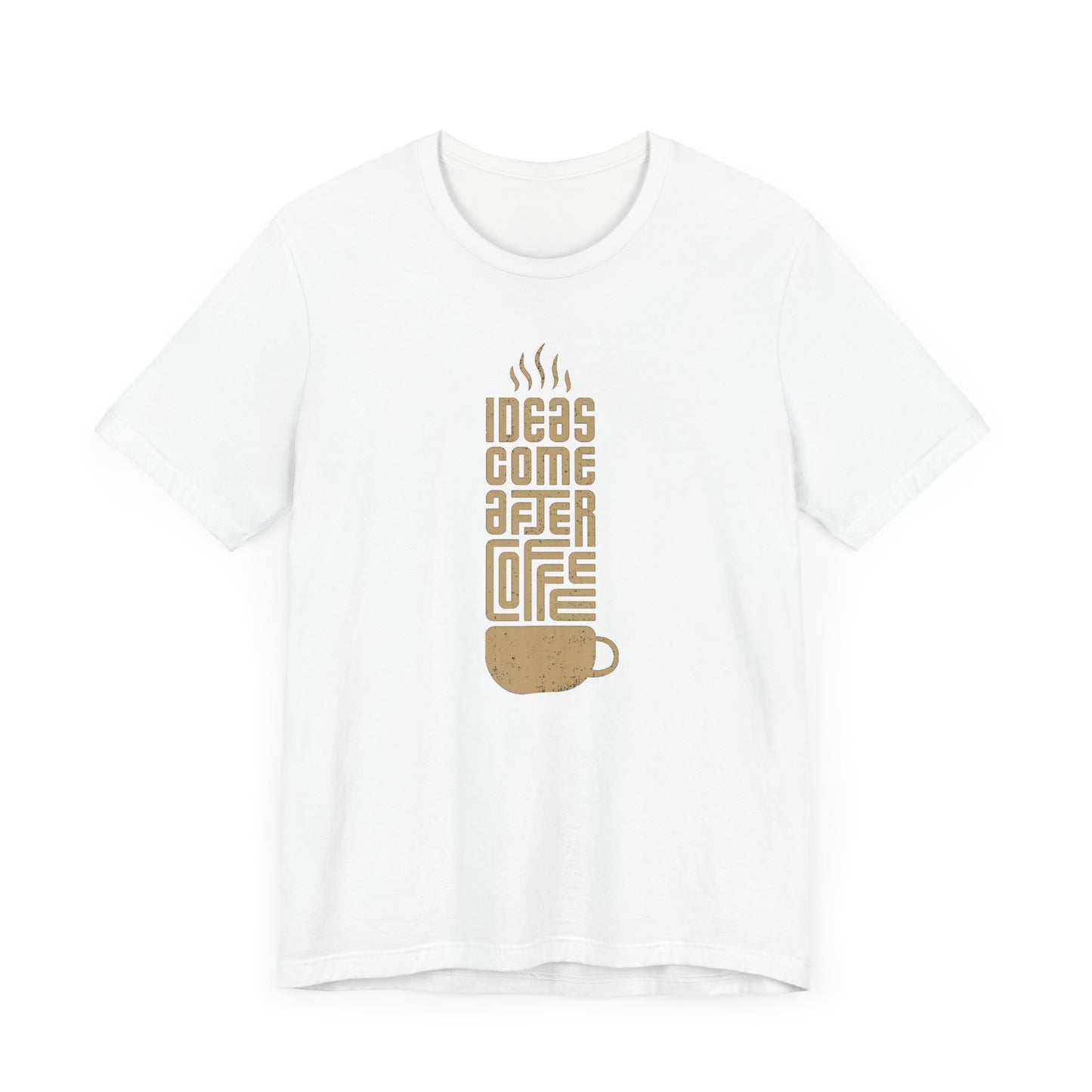 Ideas Come After Coffee Unisex Jersey Short Sleeve Tee