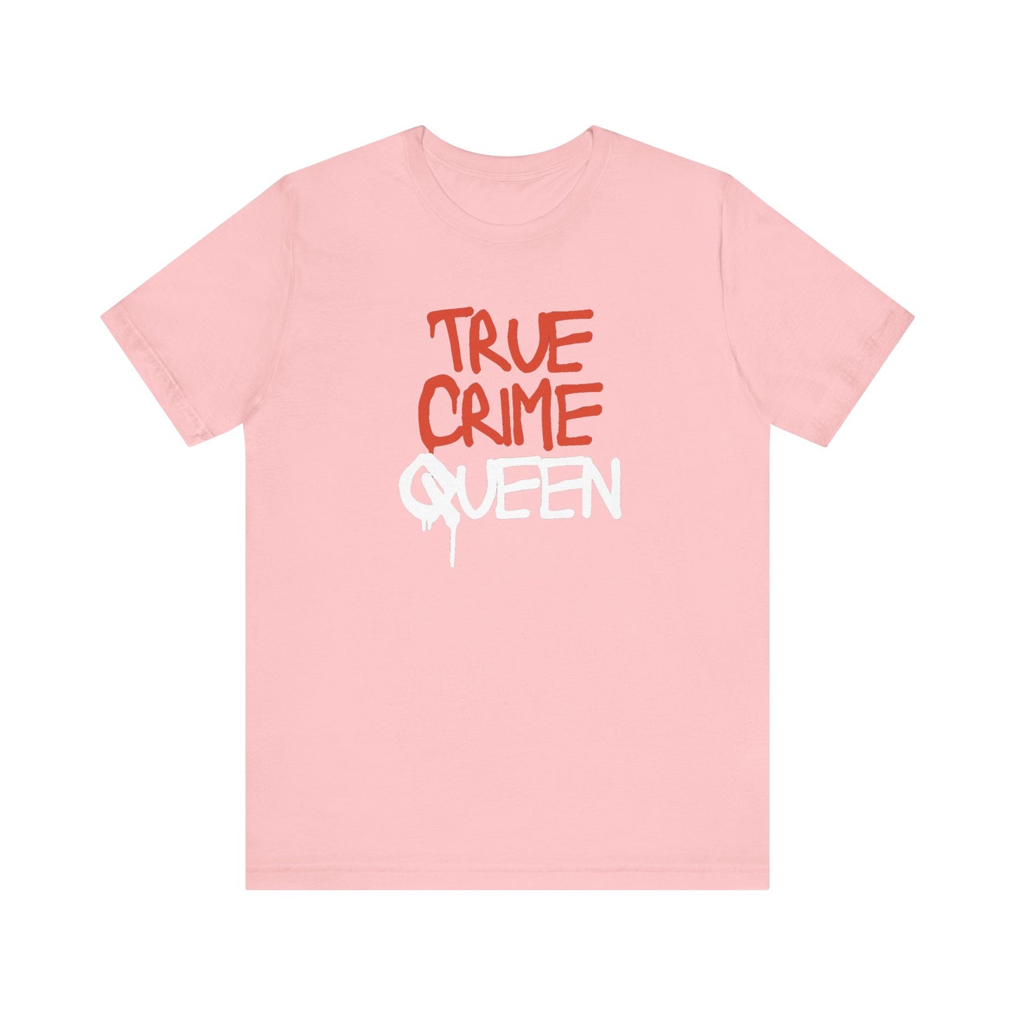 True Crime Queen Unisex Jersey Short Sleeve Tee