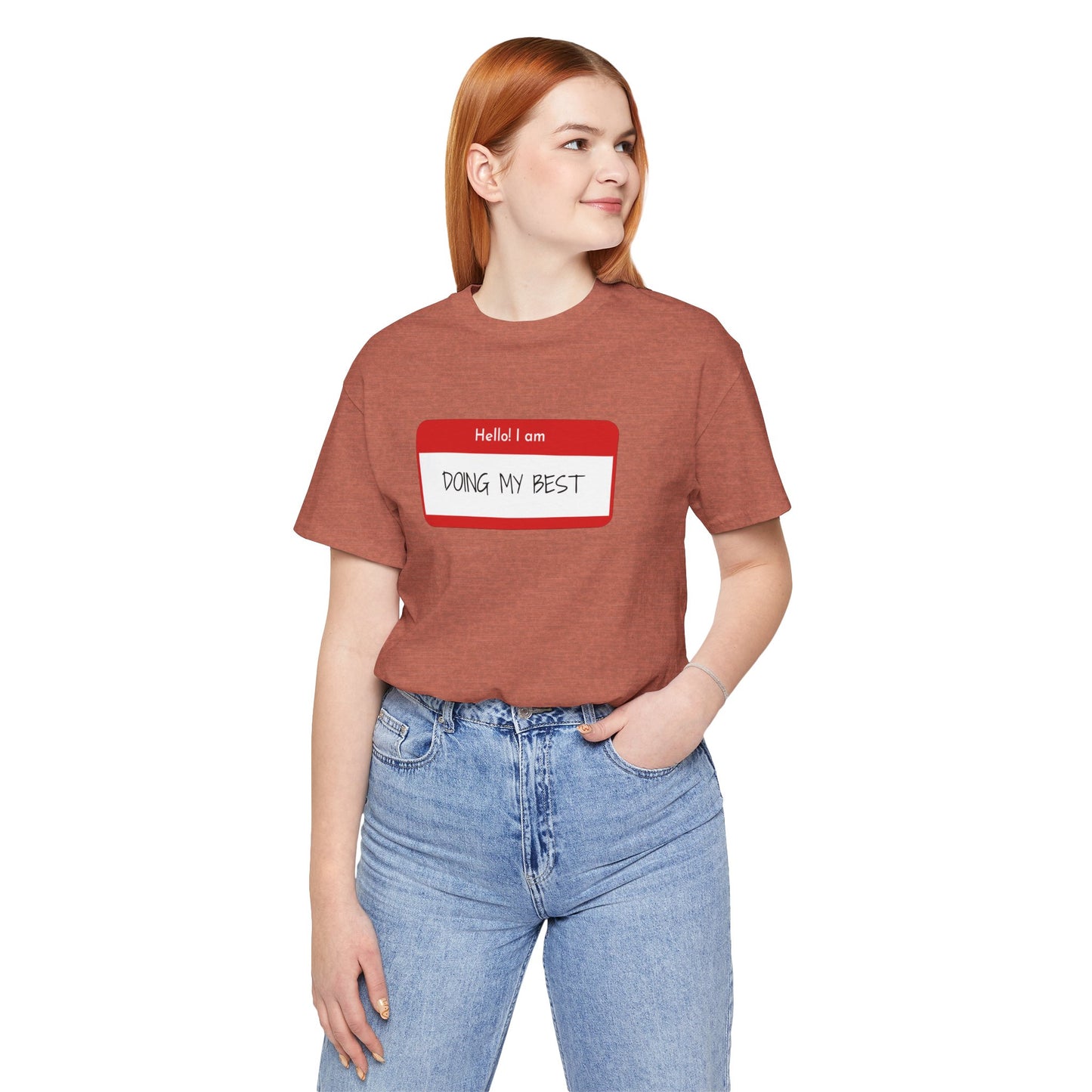 Hello I Am Doing My Best Unisex Jersey Short Sleeve Tee