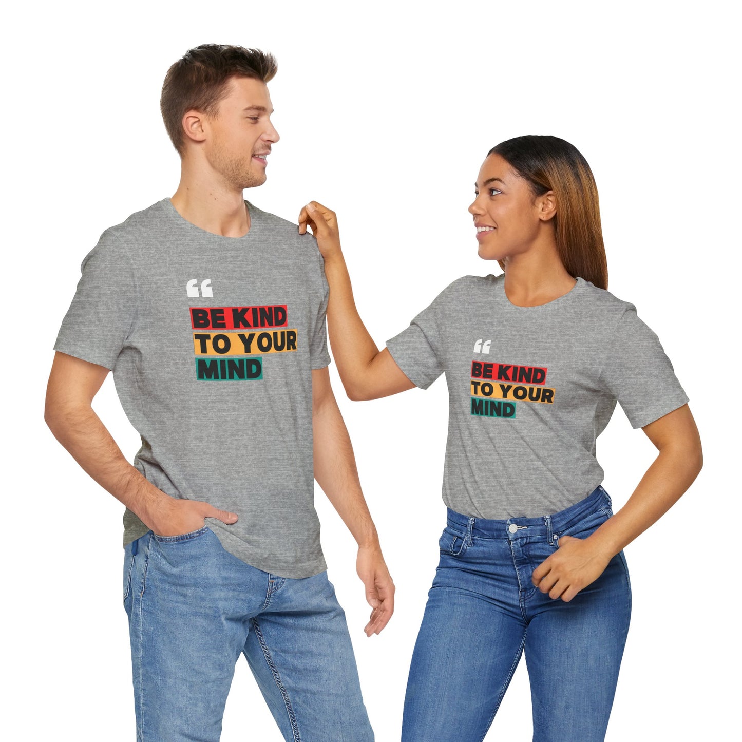 Be Kind To Your Mind Unisex Jersey Short Sleeve Tee