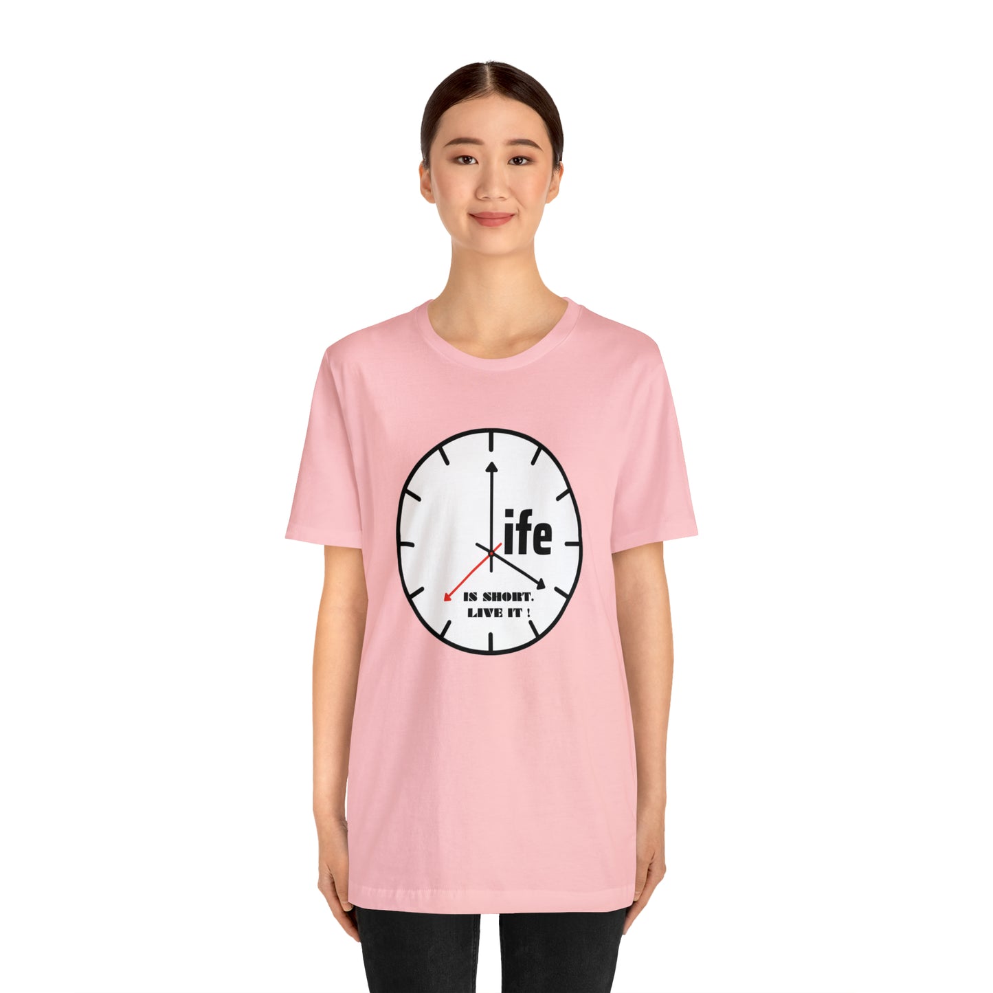 Life is To Short Live It Unisex Jersey Short Sleeve Tee