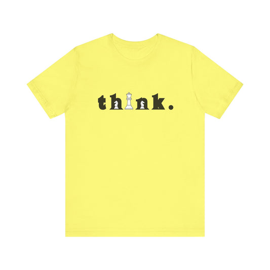 Think Unisex Jersey Short Sleeve Tee