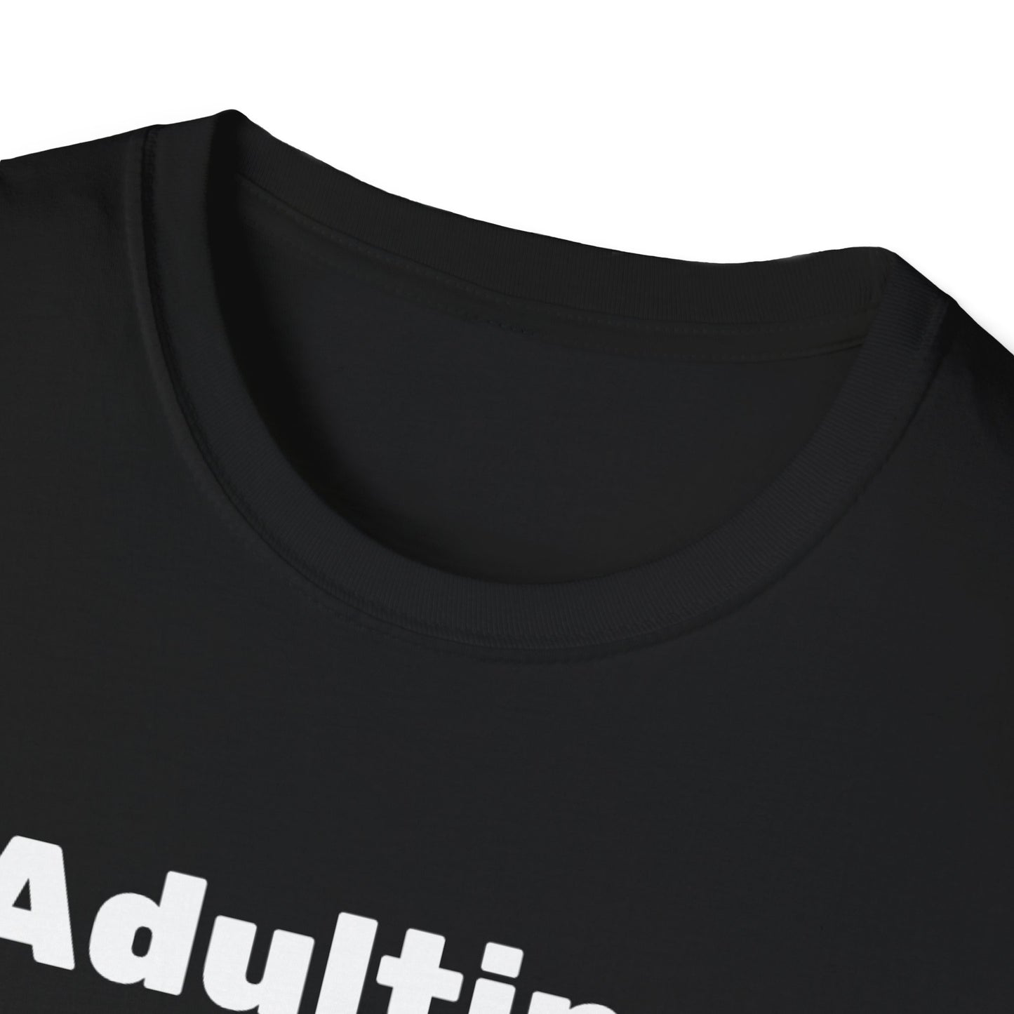 Adulting Unisex Softstyle T-Shirt