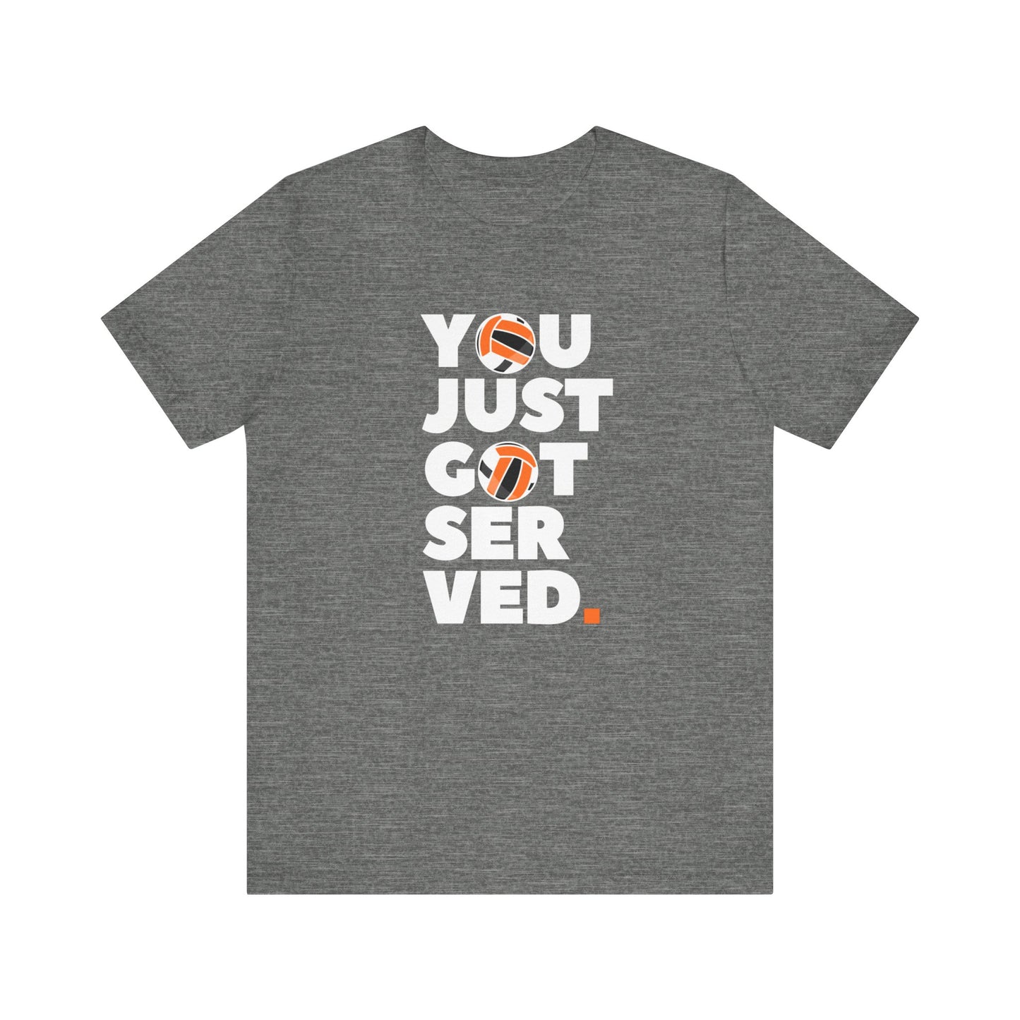 You Got Served Unisex Jersey Short Sleeve Tee