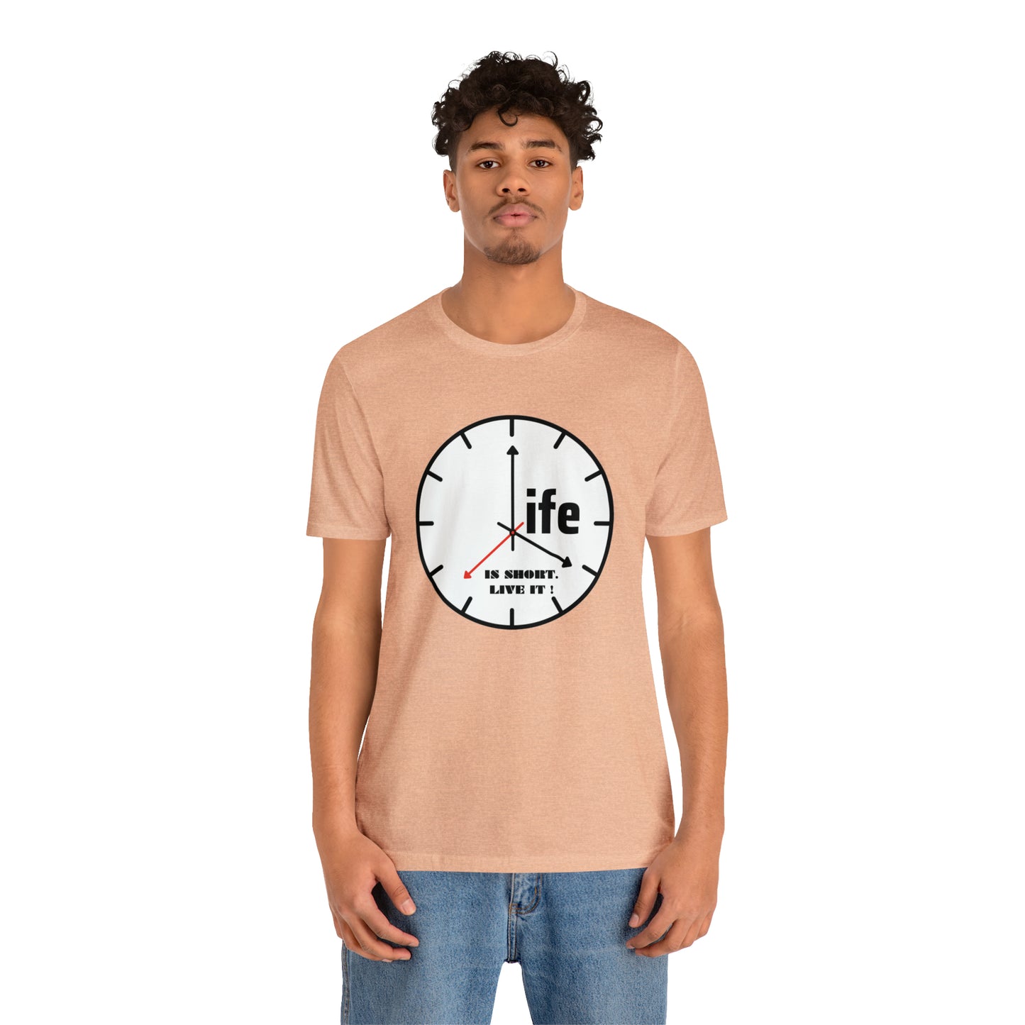 Life is To Short Live It Unisex Jersey Short Sleeve Tee