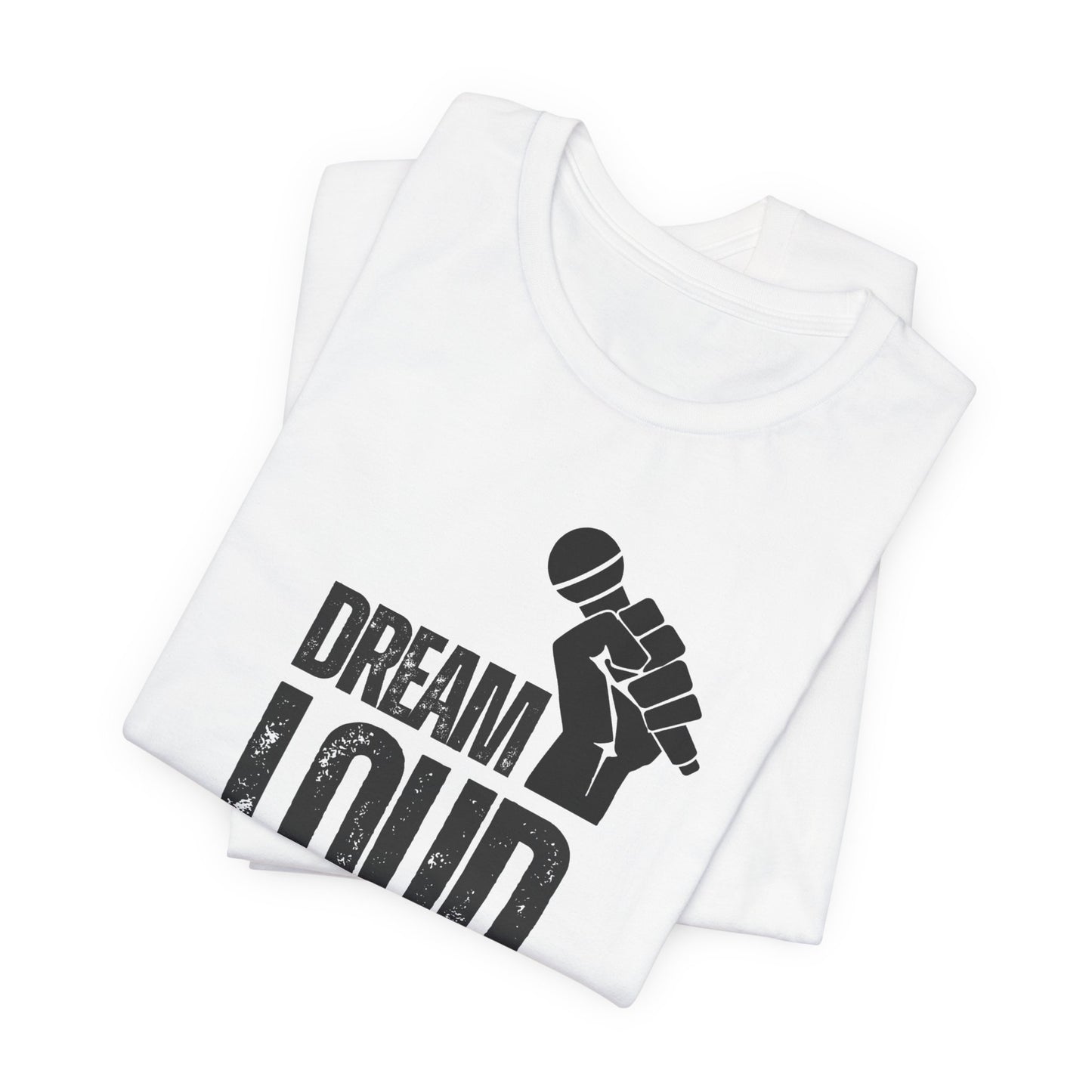 Dream Loud Unisex Softstyle T-Shirt