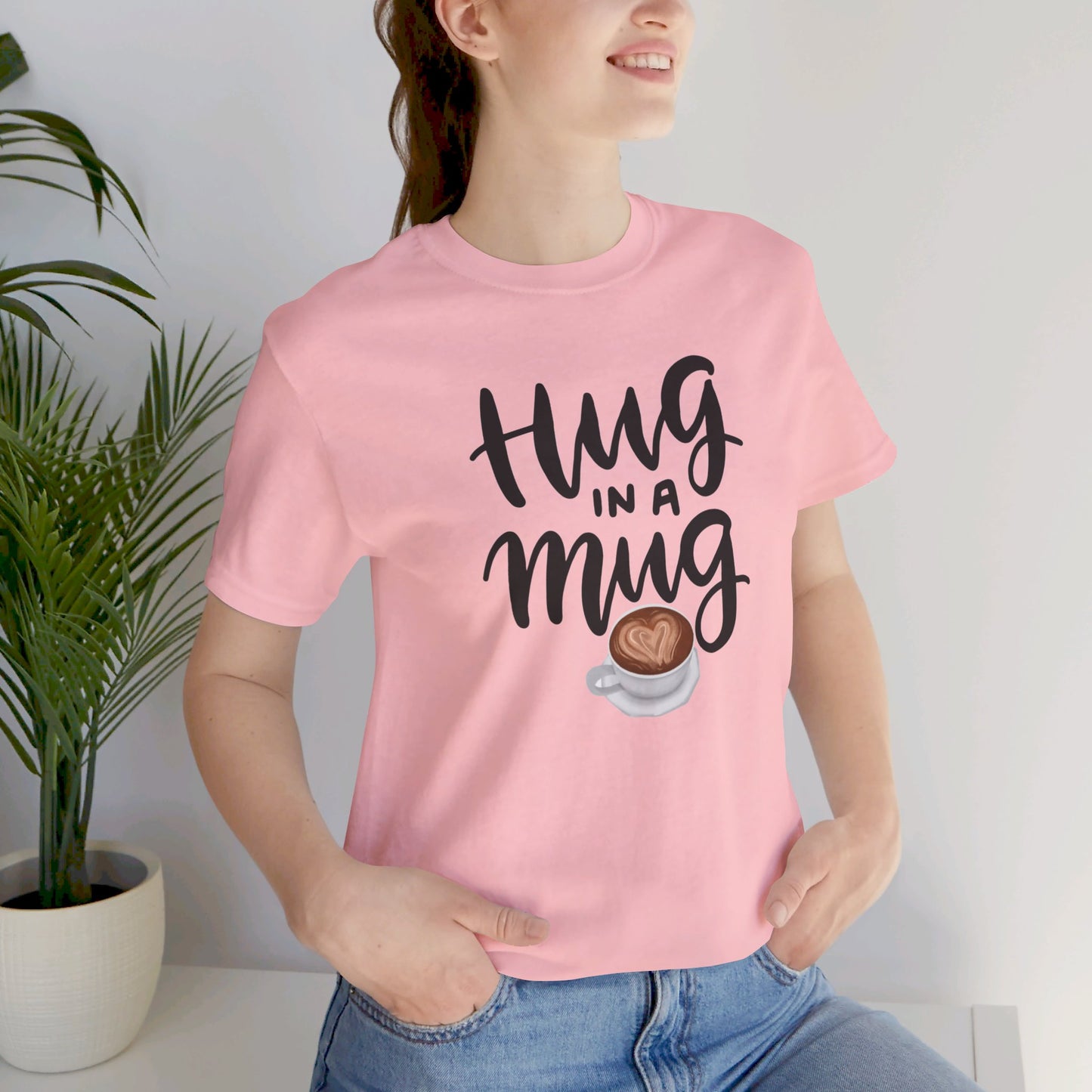 Coffee/ Hug In a Mug Unisex Jersey Short Sleeve Tee