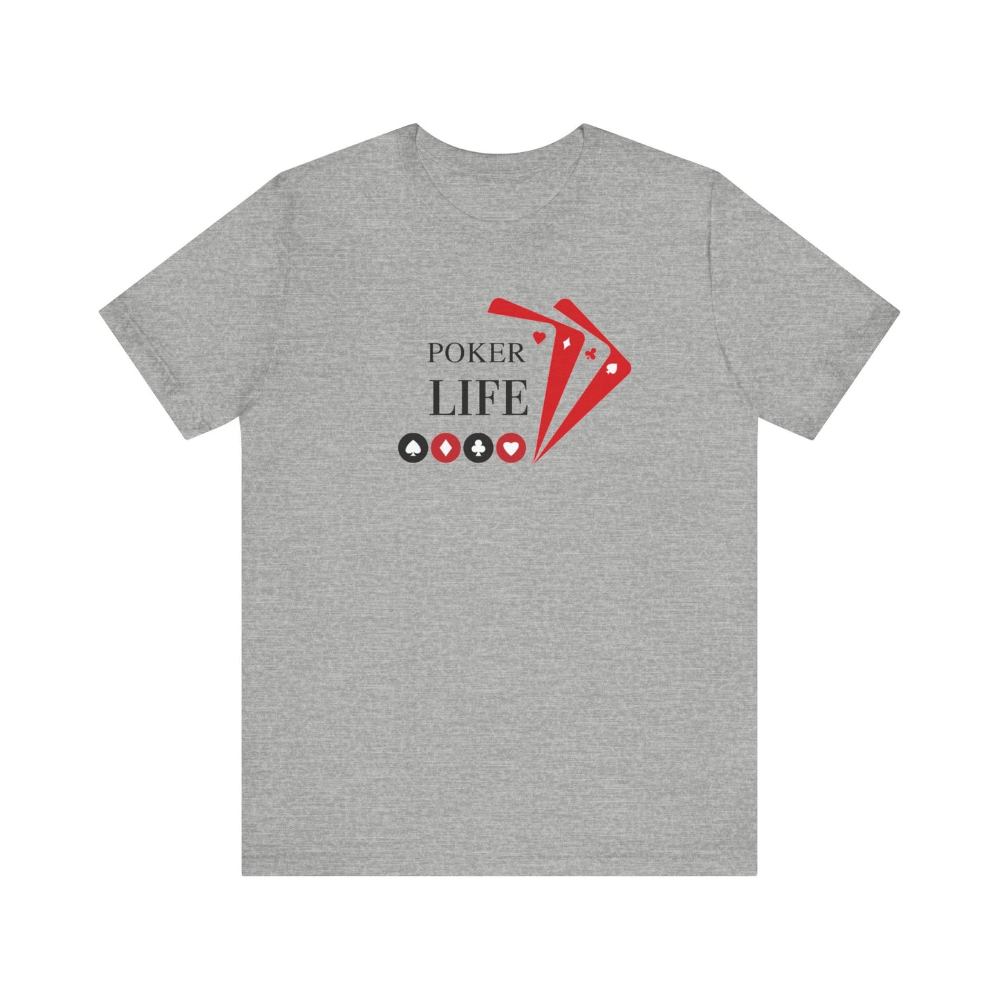 Poker Life Unisex Jersey Short Sleeve Tee