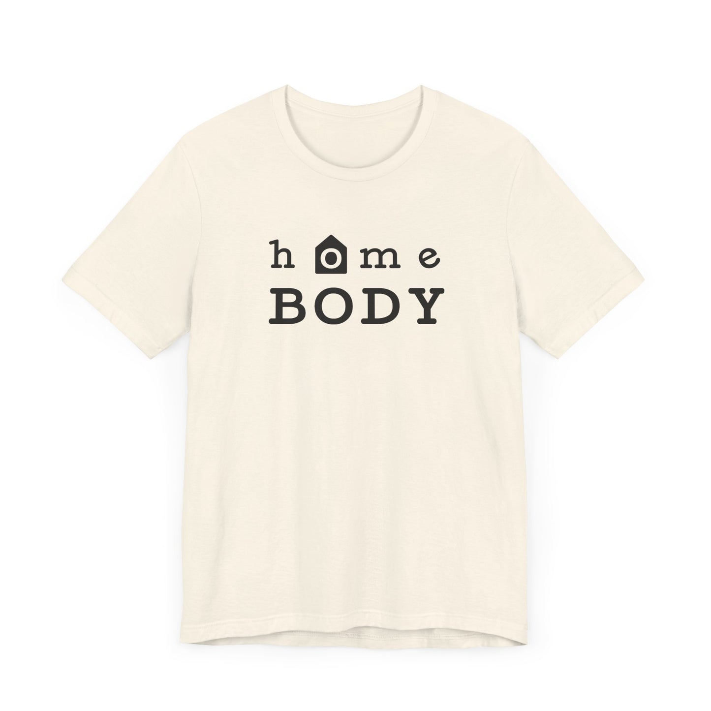Home Body Unisex Jersey Short Sleeve Tee