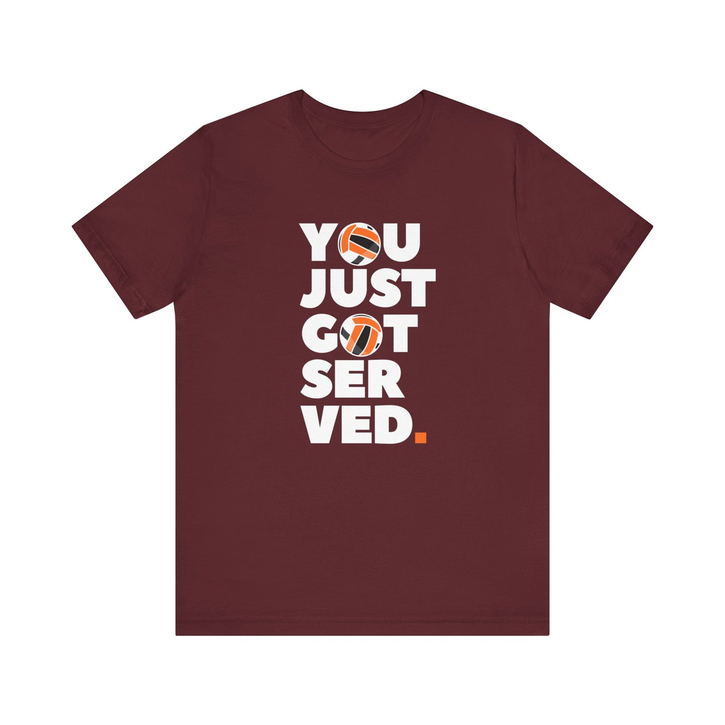 You Got Served Unisex Jersey Short Sleeve Tee