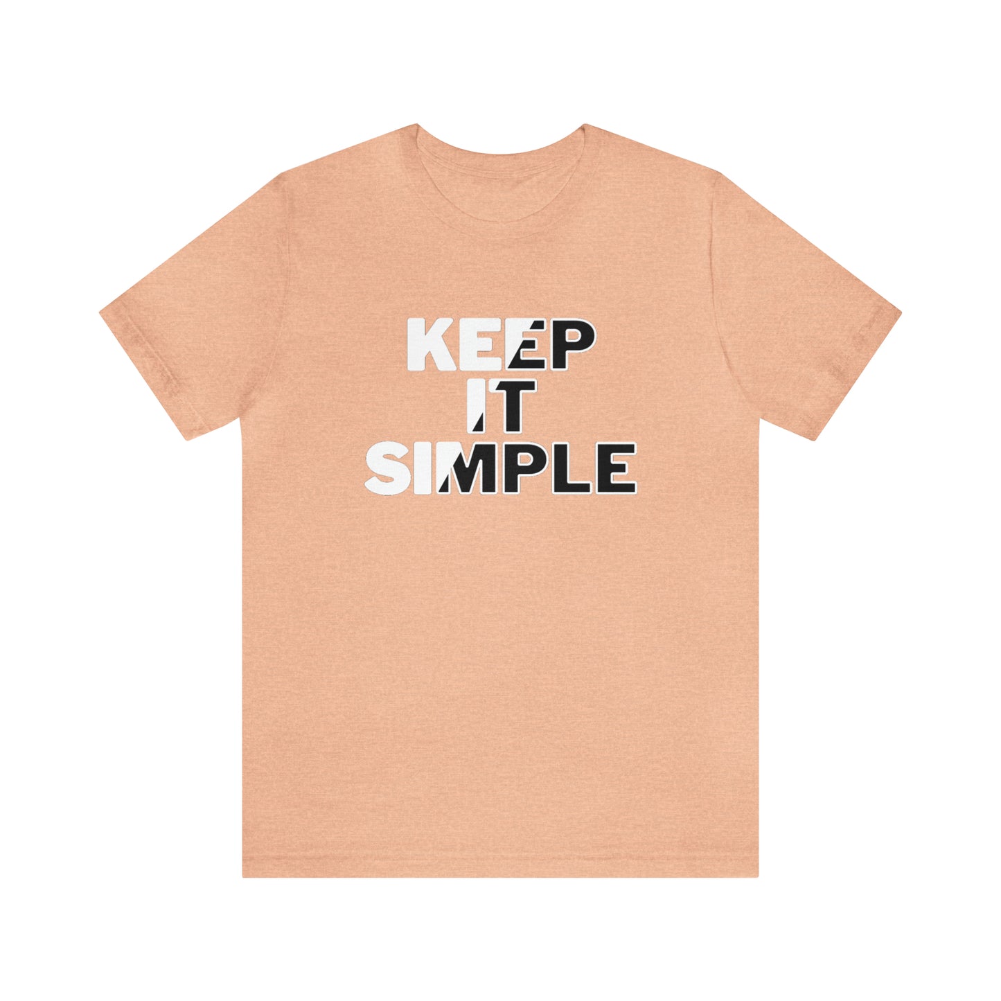 Keep It Simple Unisex Jersey Short Sleeve Tee