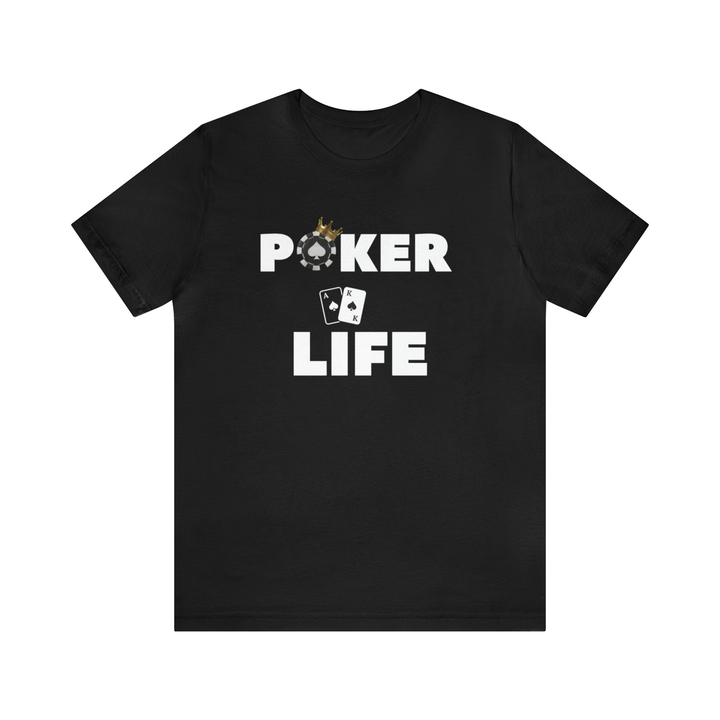 Poker Life Unisex Jersey Short Sleeve Tee