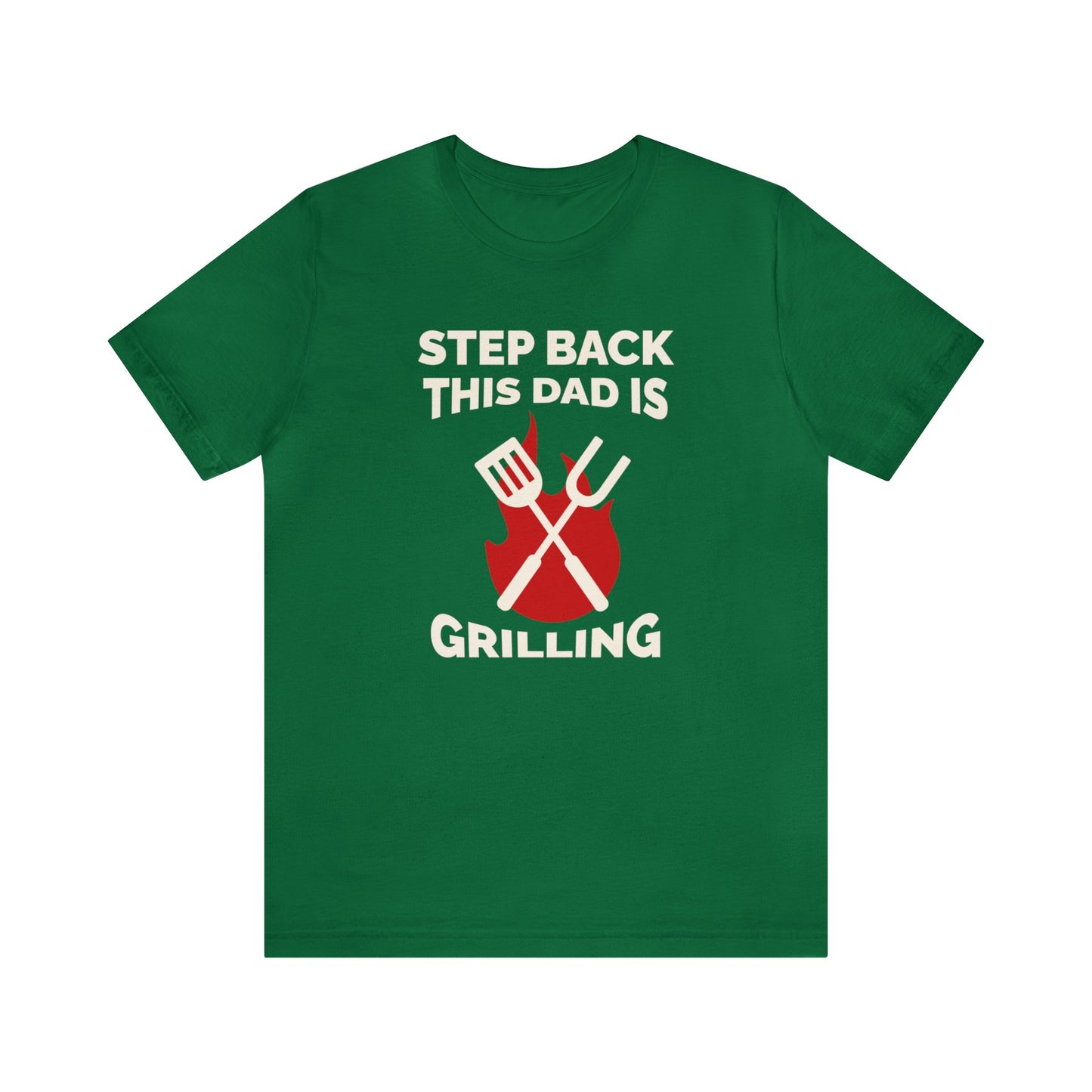 Step Back this Dads Grilling Unisex Jersey Short Sleeve Tee