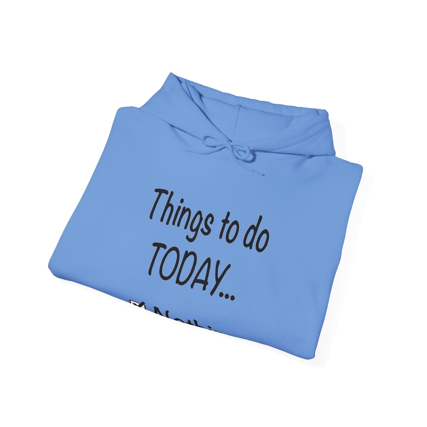 Things to Do Today Nothing Unisex Heavy Blend™ Hooded Sweatshirt