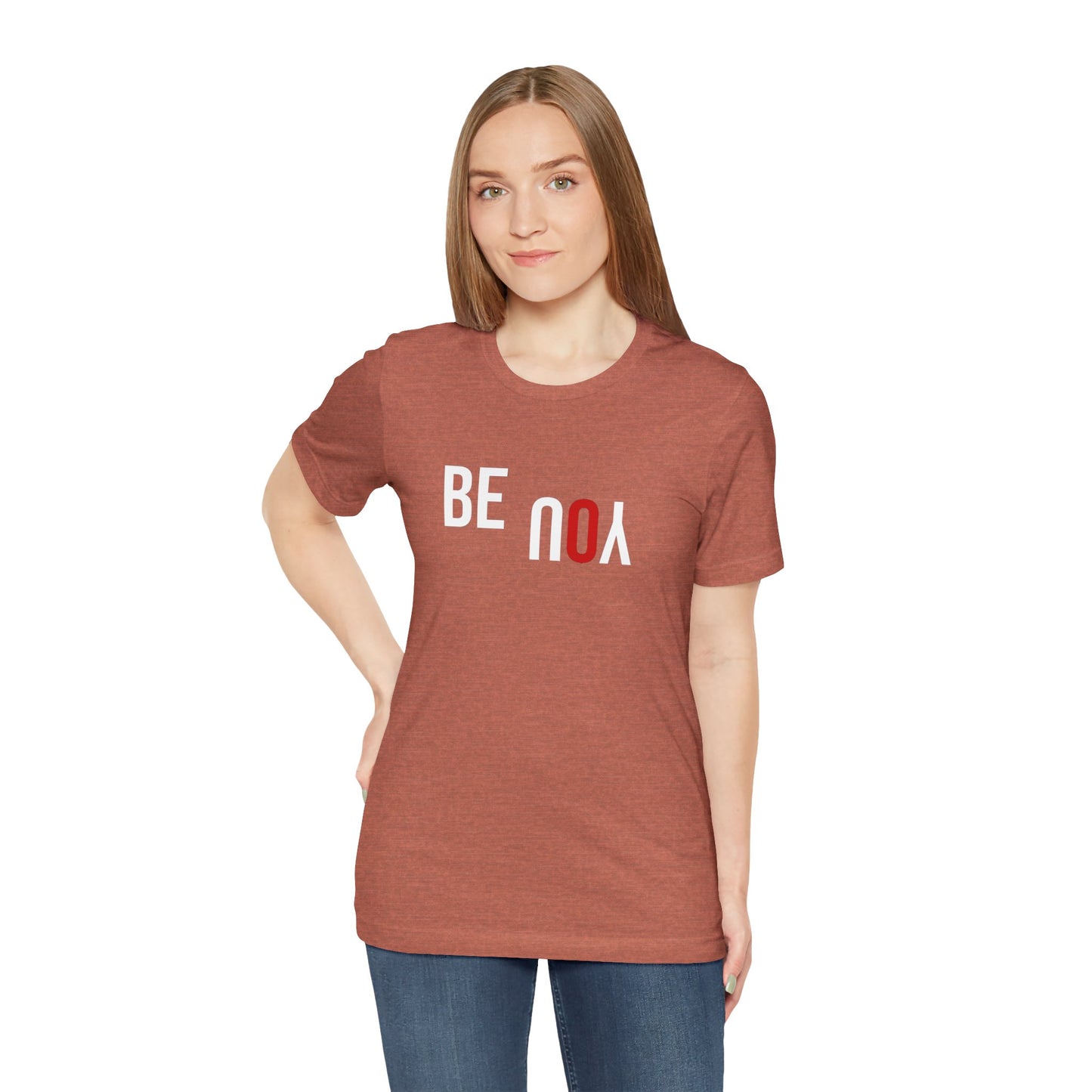 Be You Unisex Jersey Short Sleeve Tee