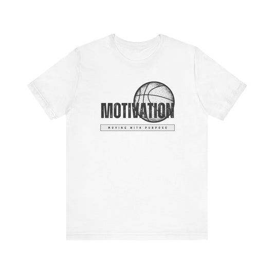 Basketball Motivation Unisex Jersey Short Sleeve Tee