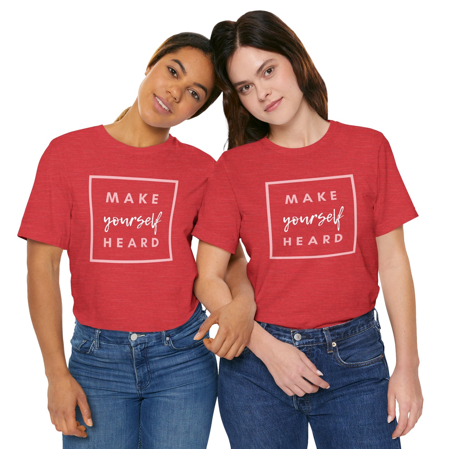 Make Yourself Heard Unisex Short Sleeve T-Shirt