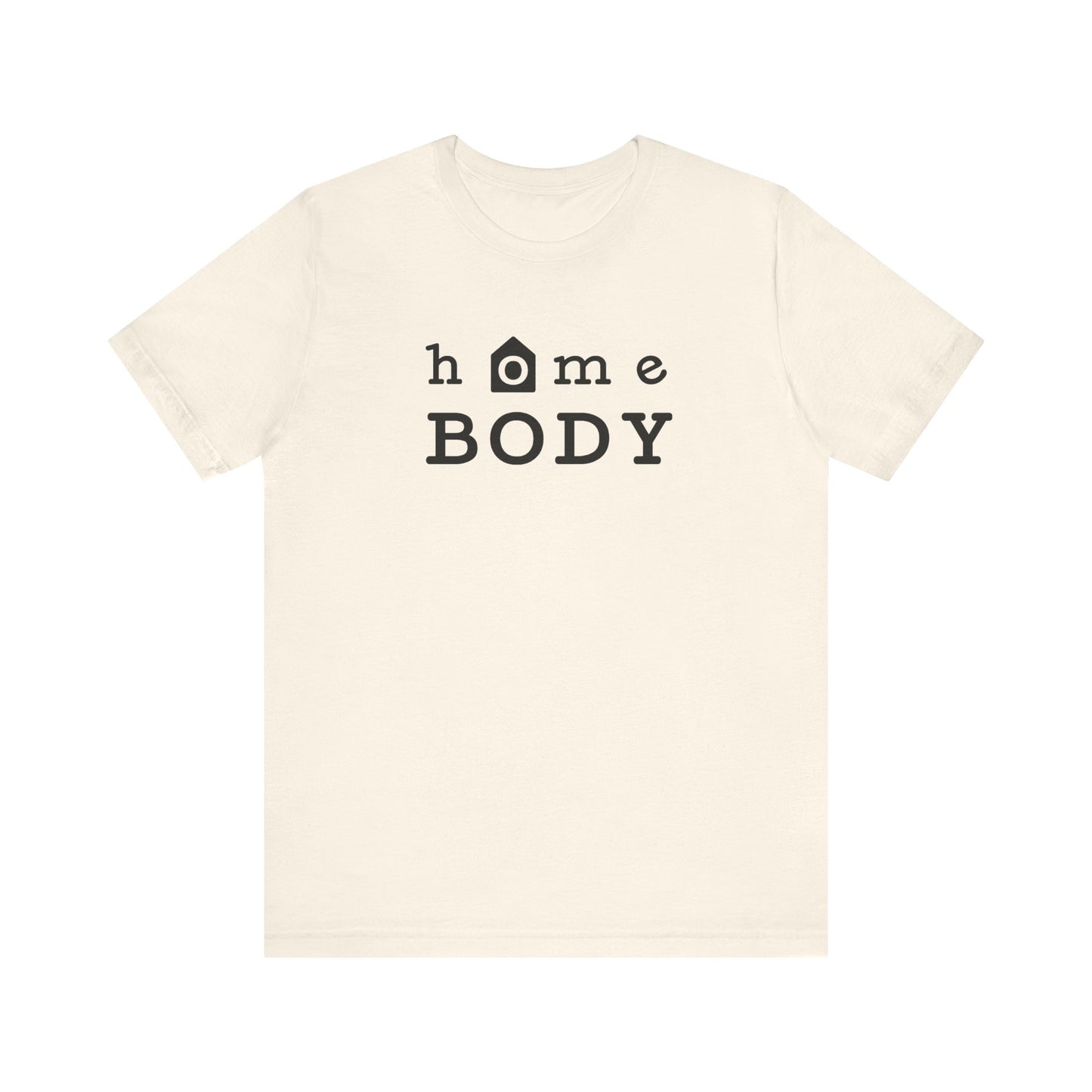 Home Body Unisex Jersey Short Sleeve Tee