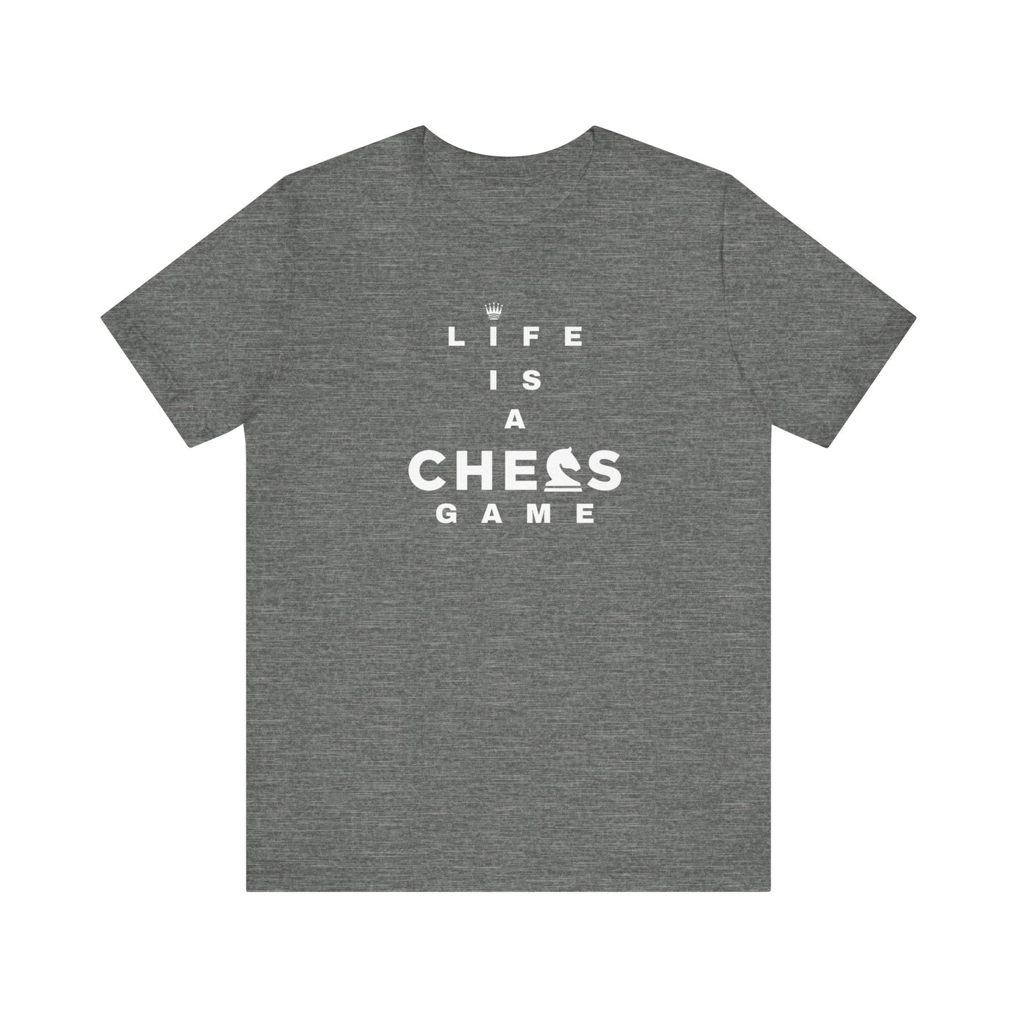 Life Is a Chess Game Unisex Jersey Short Sleeve Tee