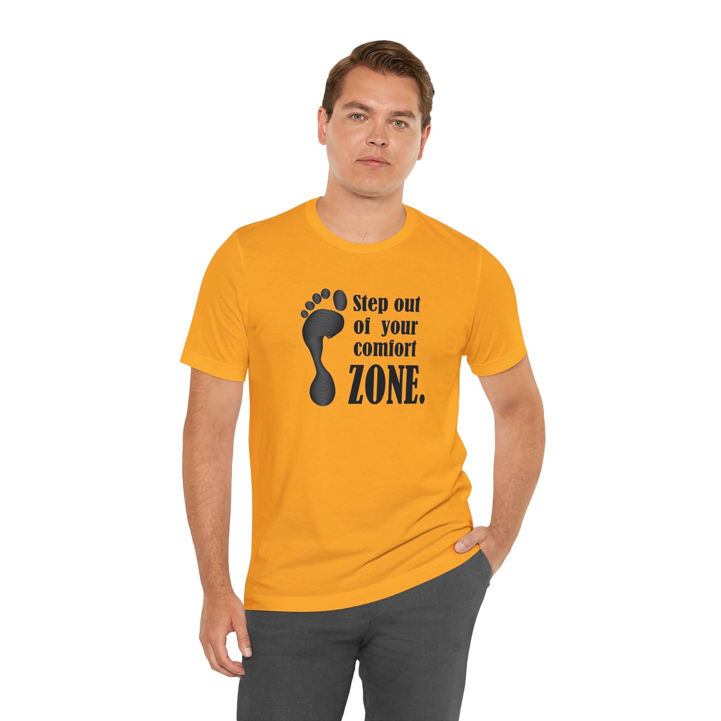 Step Out Your Comfort Zone Unisex Jersey Short Sleeve Tee