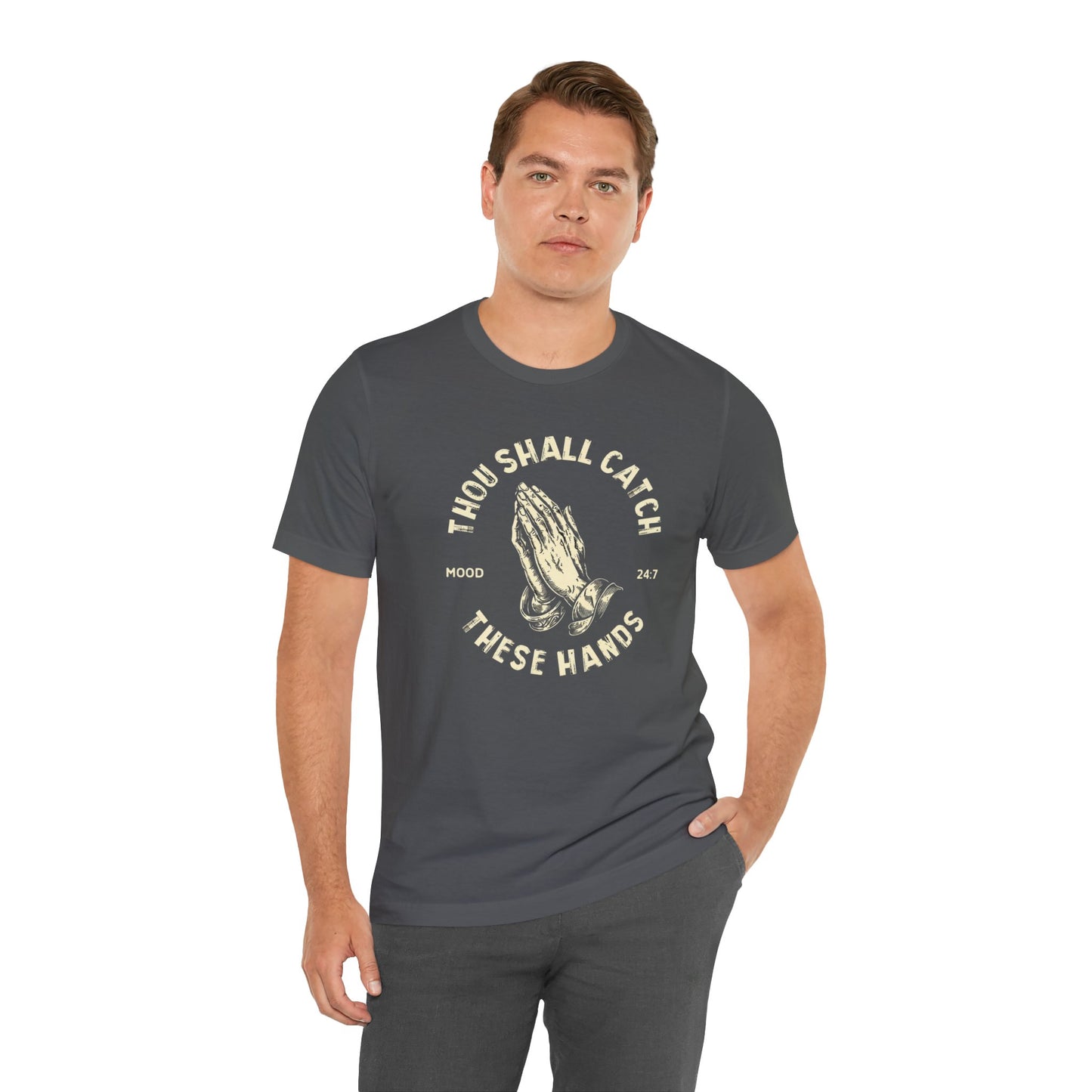 Thou Shall Catch These Hands Unisex Jersey Short Sleeve Tee