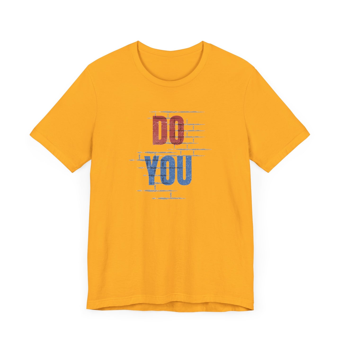 Do You Unisex Jersey Short Sleeve Tee