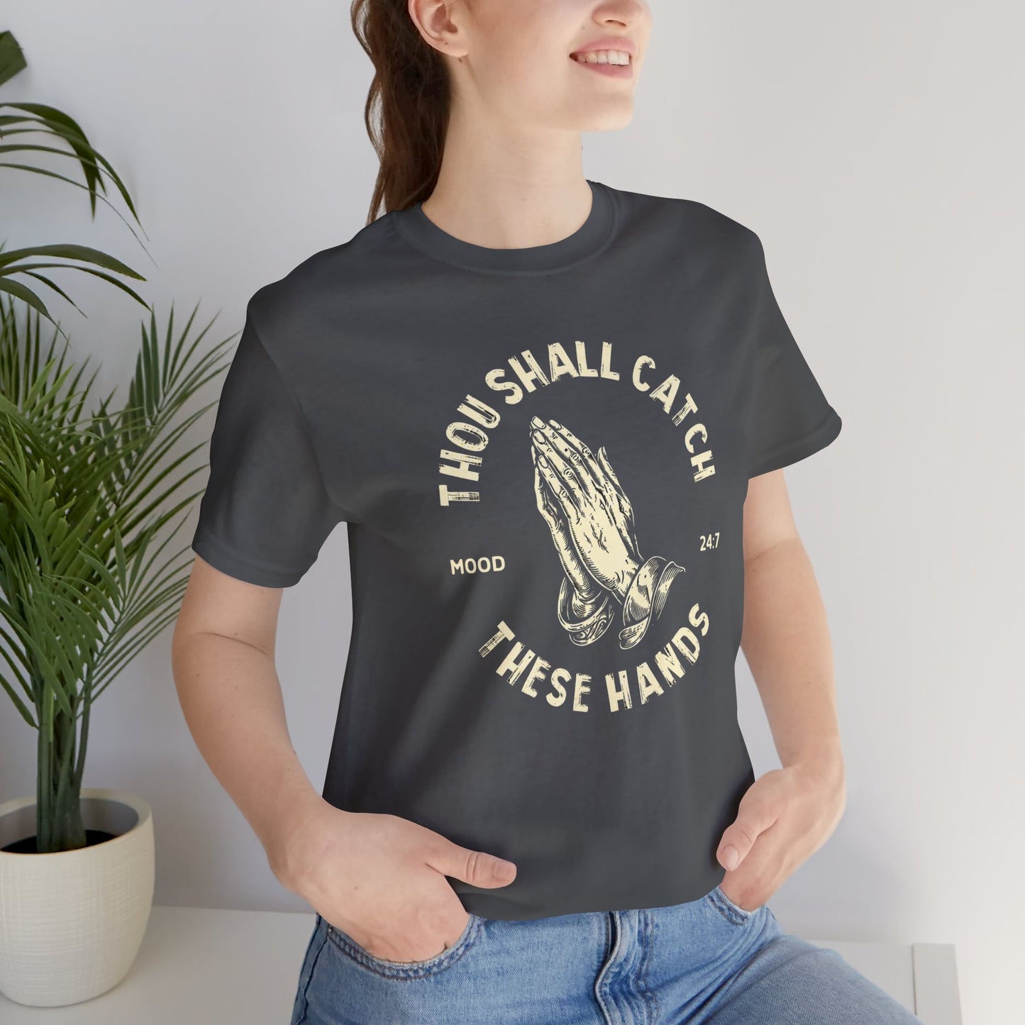 Thou Shall Catch These Hands Unisex Jersey Short Sleeve Tee