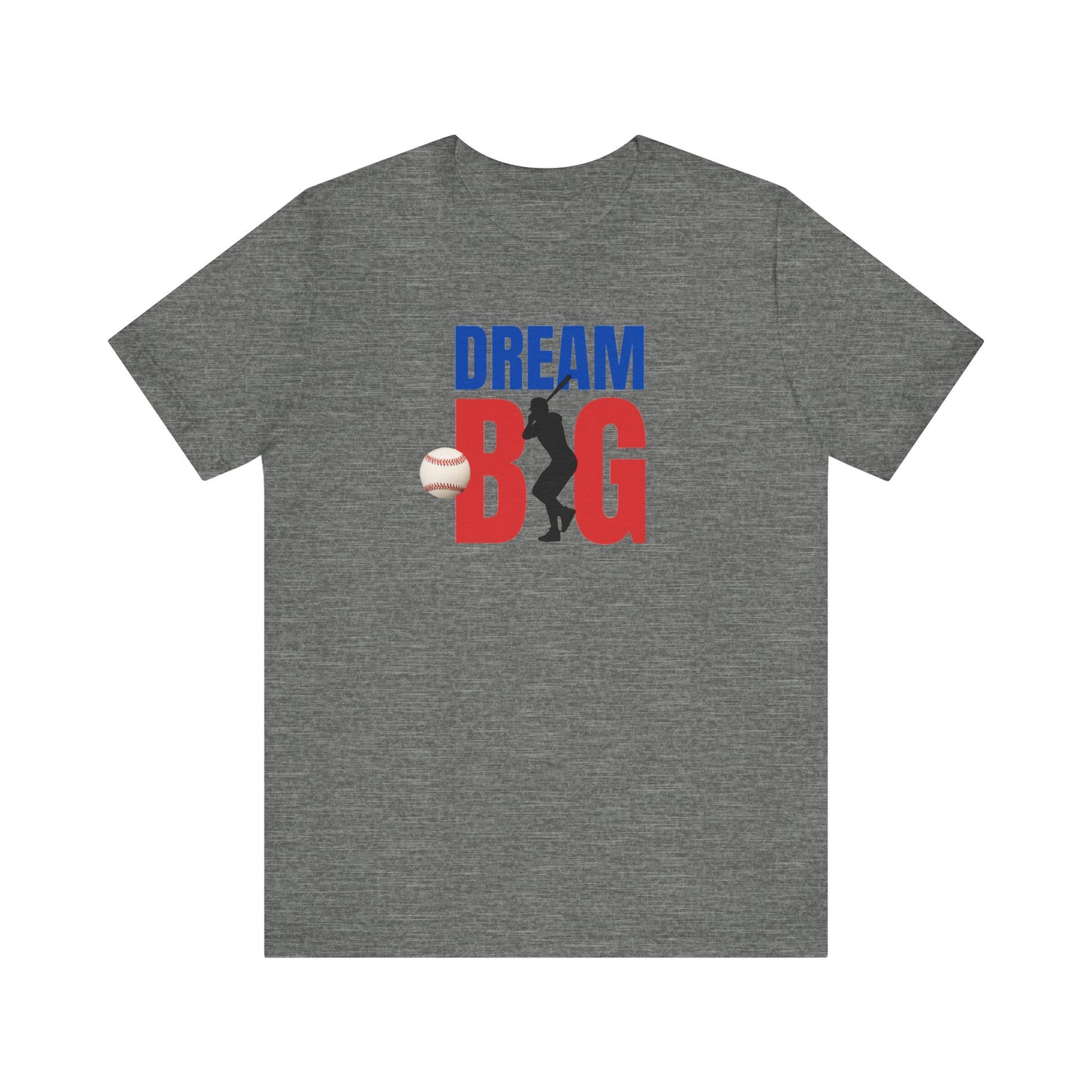 Baseball Dream Big Unisex Jersey Short Sleeve Tee