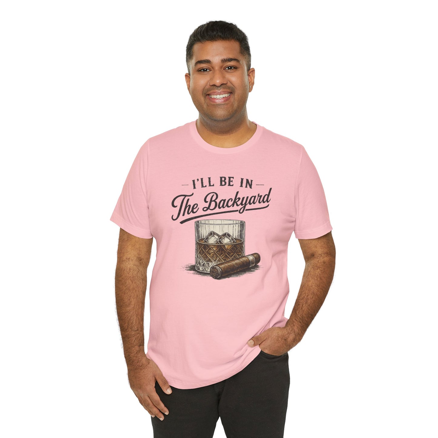 Cigar/ I'll Be In The Backyard Unisex Jersey Short Sleeve Tee