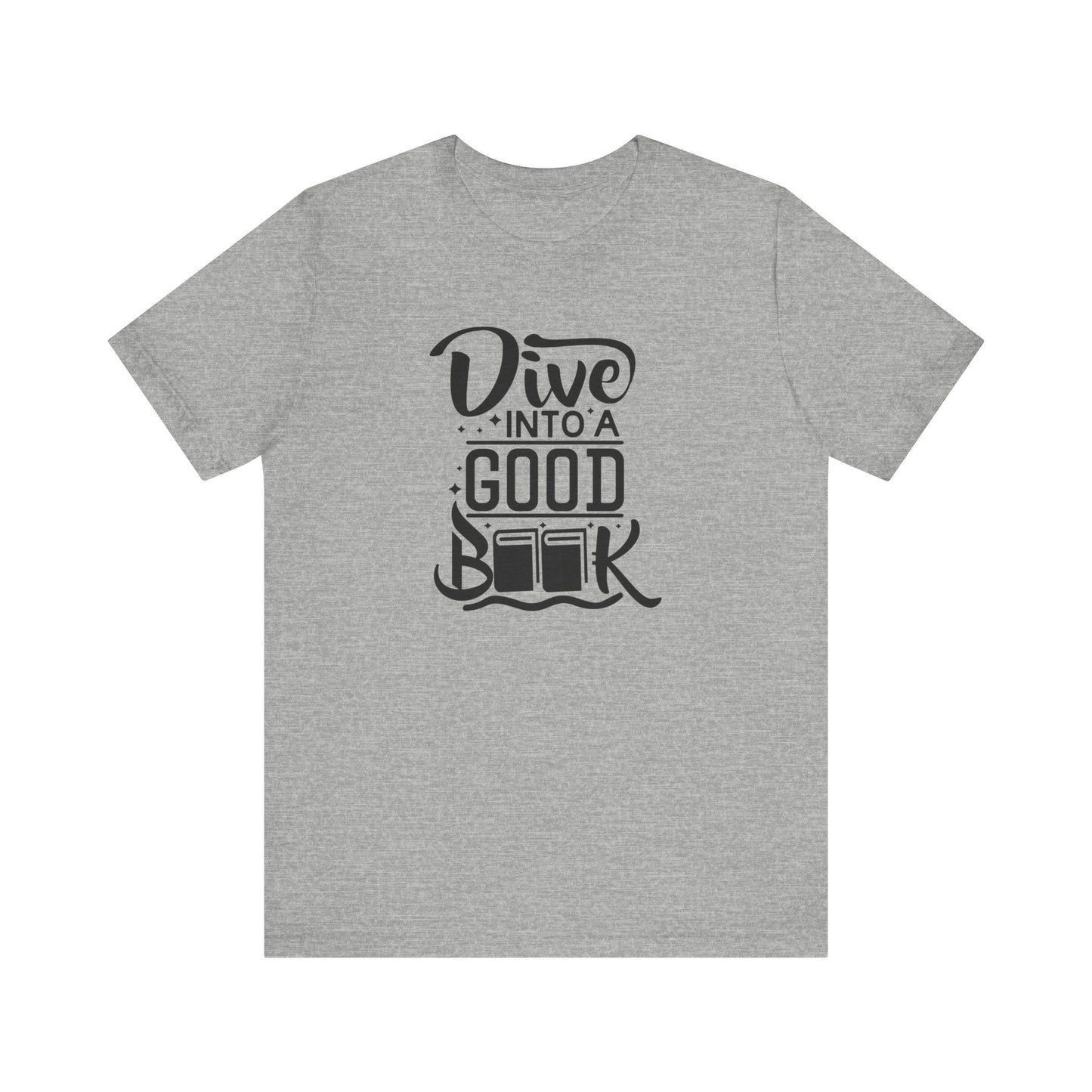 Books/ Dive into a Good Book Unisex Jersey Short Sleeve Tee