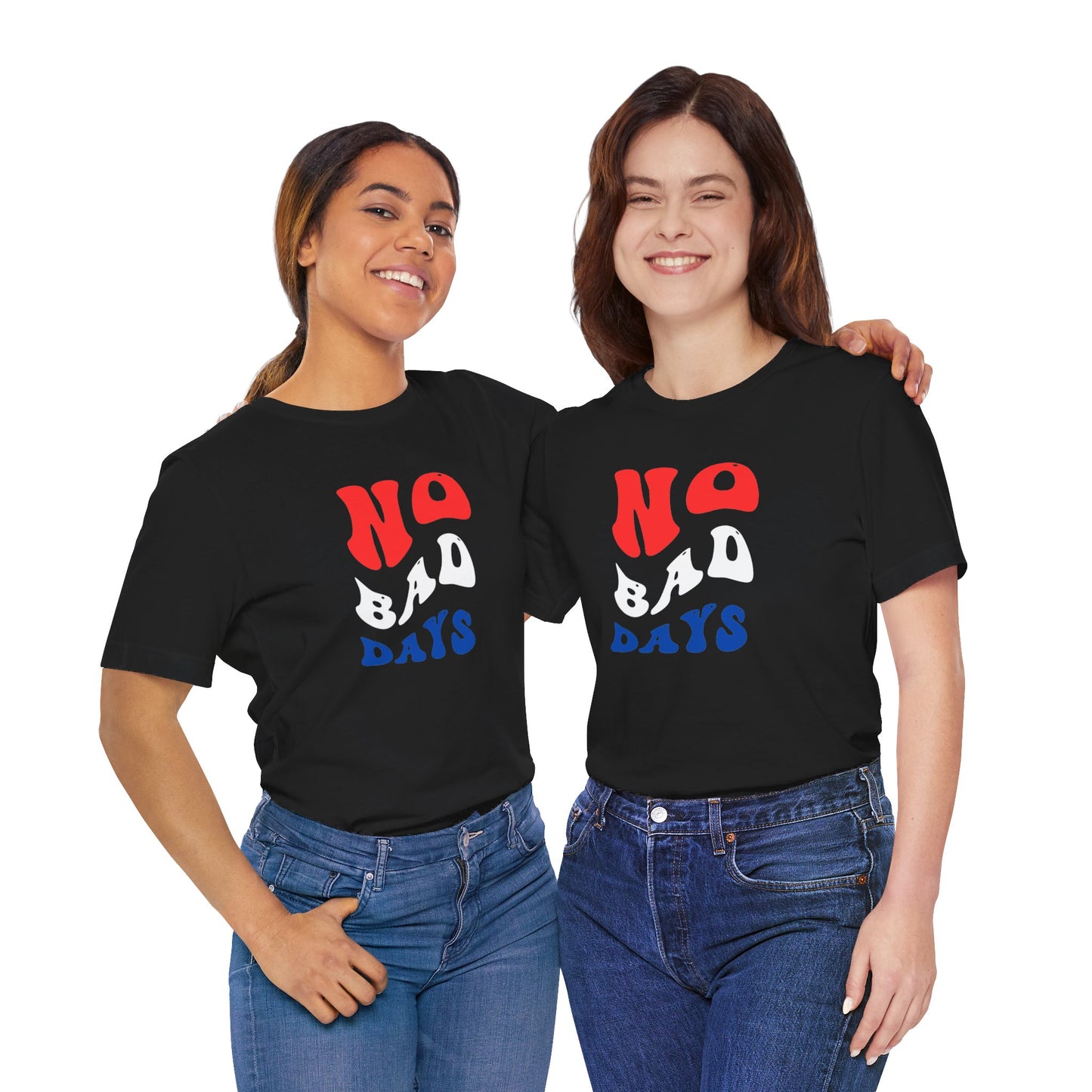 No Bad Days Unisex Jersey Short Sleeve Tee